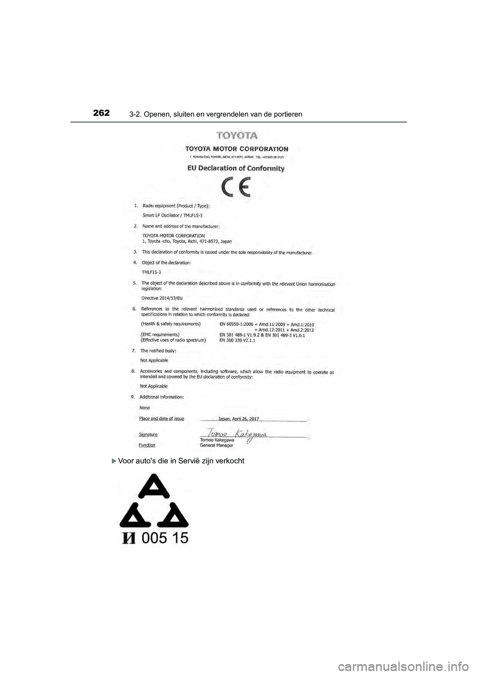 TOYOTA C-HR 2020  Instructieboekje (in Dutch) 2623-2. Openen, sluiten en vergrendelen van de portieren
C-HR_OM_Europe_OM10636E
Voor auto's die in Servië zijn verkocht
C-HR_OM_Europe_OM10636E.book  Page 262  Thursday, August 1, 2019  2:53 