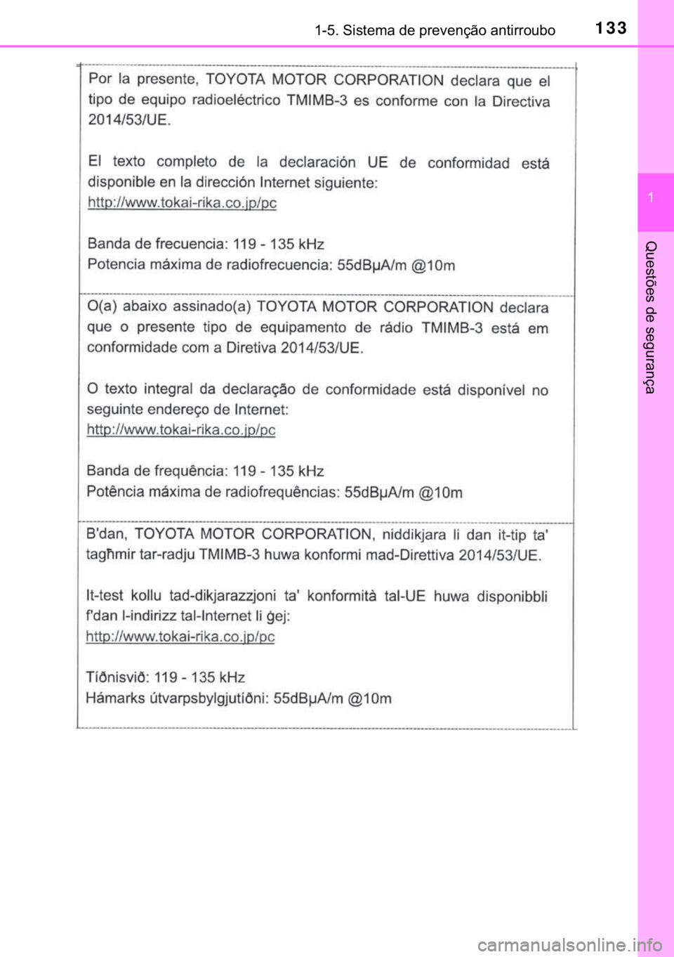 TOYOTA C-HR 2020  Manual de utilização (in Portuguese) 133������6�L�V�W�H�P�D��G�H��S�U�H�Y�H�Q�o�m�R��D�Q�W�L�U�U�R�X�E�R
�
�4�X�H�V�W�}�H�V��G�H��V�H�J�X�U�D�Q�o�D 