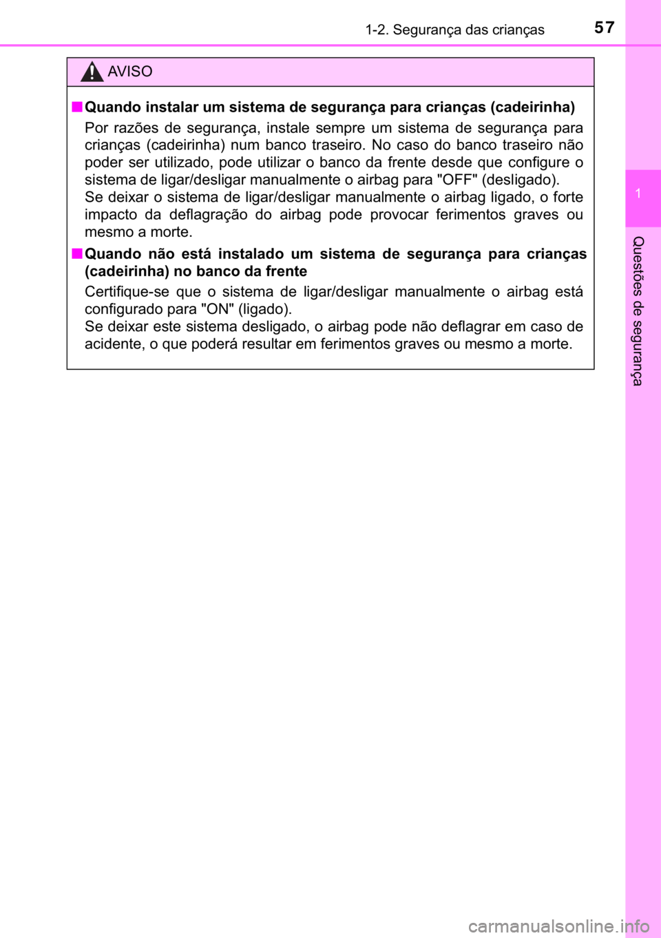 TOYOTA C-HR 2020  Manual de utilização (in Portuguese) 57������6�H�J�X�U�D�Q�o�D��G�D�V��F�U�L�D�Q�o�D�V
�
�4�X�H�V�W�}�H�V��G�H��V�H�J�X�U�D�Q�o�D
�$�9 �, �6 �2
■�4�X�D�Q�G�R��L�Q�V�W�D�O�D�U��X�P��V�L�V�W�H�P�D��G�H��V�H�J�X�U�D�Q�o�D�