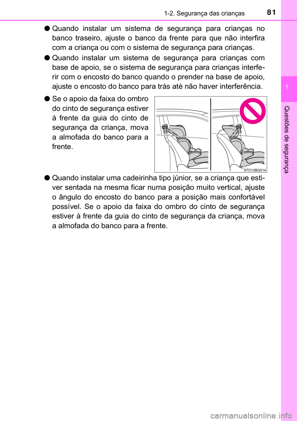 TOYOTA C-HR 2020  Manual de utilização (in Portuguese) 81������6�H�J�X�U�D�Q�o�D��G�D�V��F�U�L�D�Q�o�D�V
�
�4�X�H�V�W�}�H�V��G�H��V�H�J�X�U�D�Q�o�D
●�4�X�D�Q�G�R� �L�Q�V�W�D�O�D�U� �X�P� �V�L�V�W�H�P�D� �G�H� �V�H�J�X�U�D�Q�o�D� �S�D�U�D
