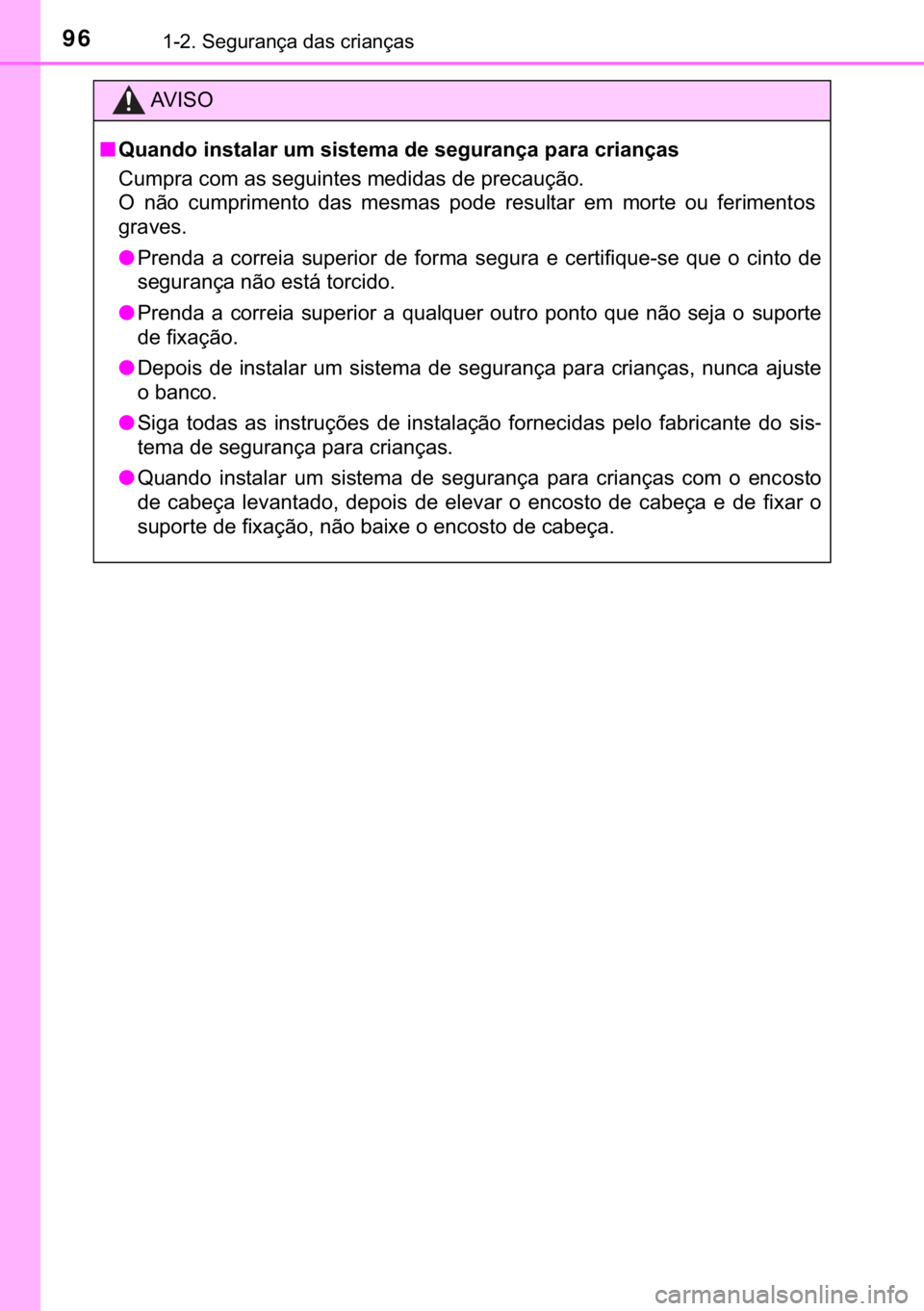 TOYOTA C-HR 2020  Manual de utilização (in Portuguese) 96������6�H�J�X�U�D�Q�o�D��G�D�V��F�U�L�D�Q�o�D�V
�$�9 �, �6 �2
■<0034005800440051004700520003004c0051005600570044004f0044005500030058005000030056004c00560057004800500044000300470048000300560