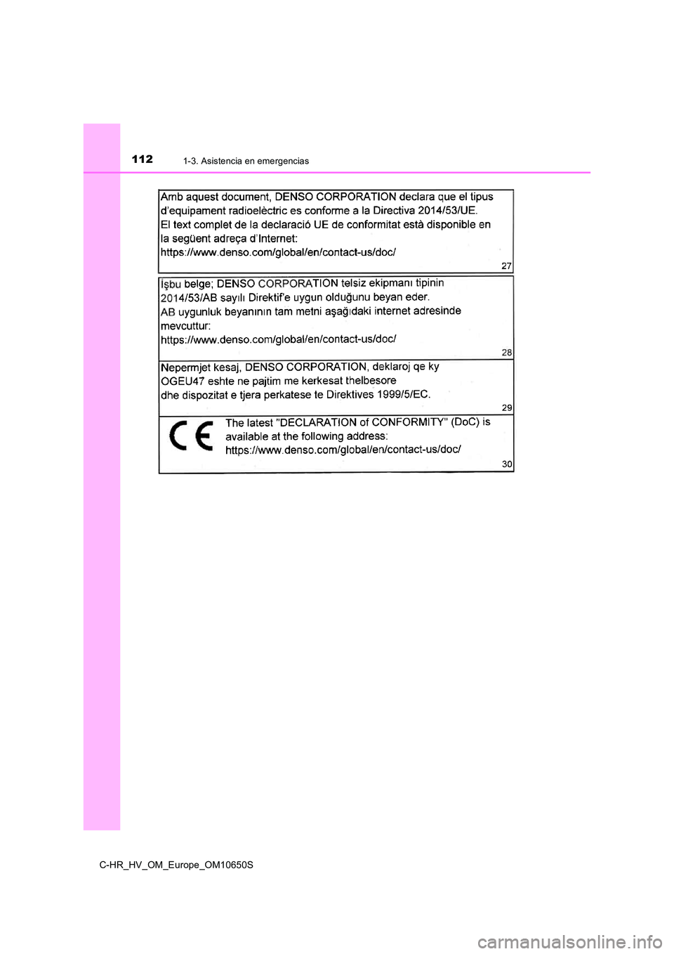 TOYOTA C-HR 2019  Manual del propietario (in Spanish) 1121-3. Asistencia en emergencias
C-HR_HV_OM_Europe_OM10650S 