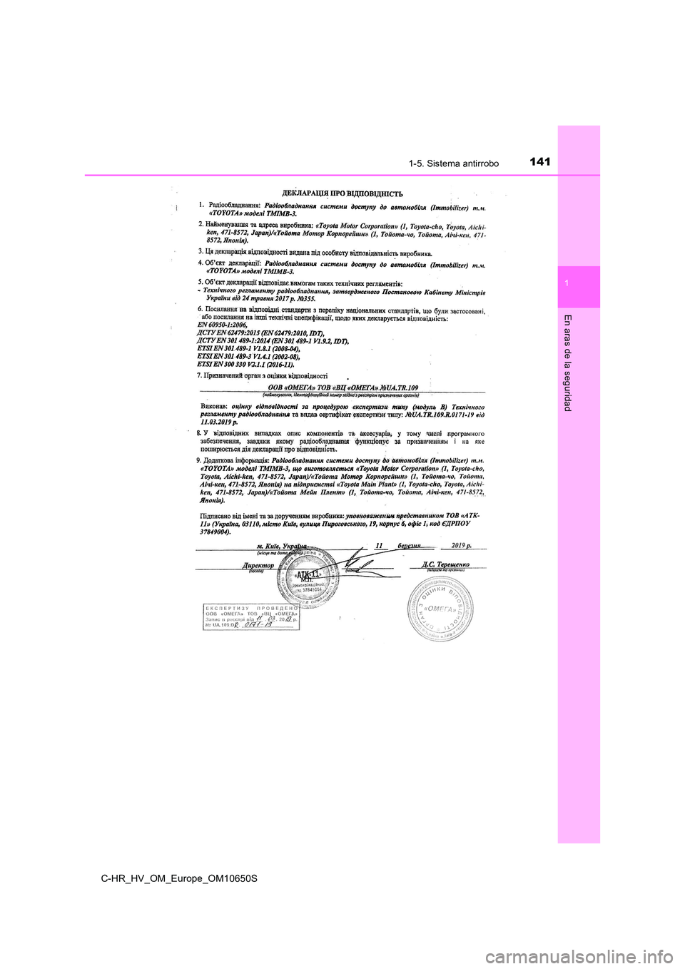 TOYOTA C-HR 2019  Manual del propietario (in Spanish) 1411-5. Sistema antirrobo
1
En aras de la seguridad
C-HR_HV_OM_Europe_OM10650S 