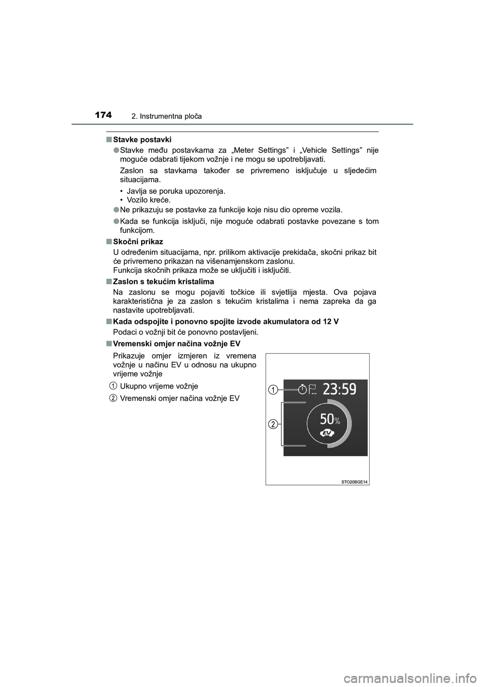 TOYOTA C-HR 2019  Upute Za Rukovanje (in Croatian) 1742. Instrumentna ploča
C-HR_HV_OM_Europe_OM10647E
■Stavke postavki
●Stavke među postavkama za „Meter Settings” i „Vehicle Settings” nije
moguće odabrati tijekom vožnje i ne mogu se u