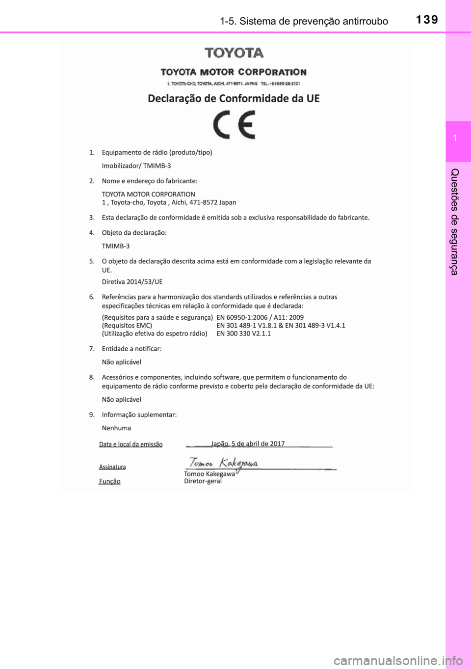 TOYOTA C-HR 2019  Manual de utilização (in Portuguese) 139������6�L�V�W�H�P�D��G�H��S�U�H�Y�H�Q�o�m�R��D�Q�W�L�U�U�R�X�E�R
�
�4�X�H�V�W�}�H�V��G�H��V�H�J�X�U�D�Q�o�D 