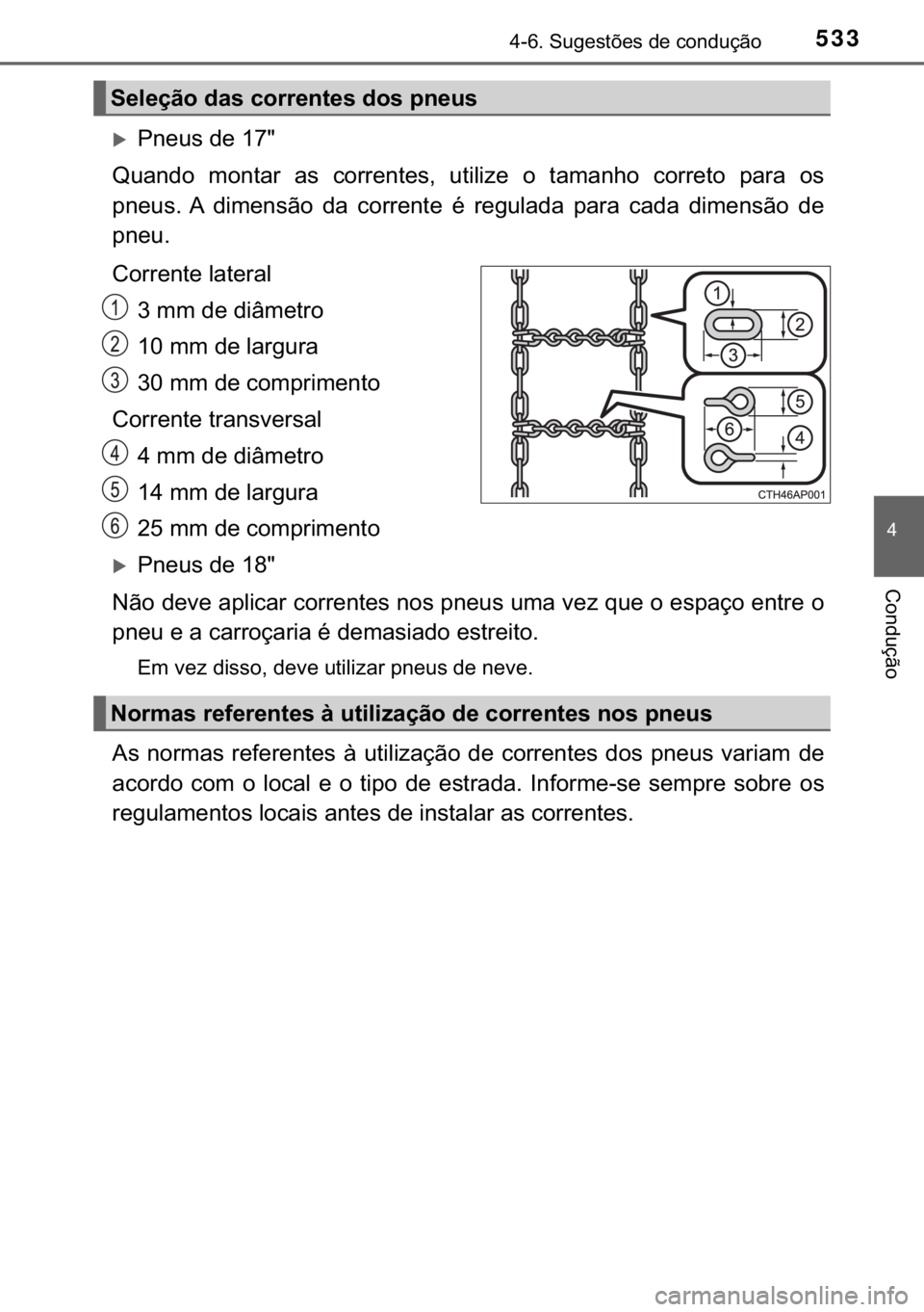 TOYOTA C-HR 2019  Manual de utilização (in Portuguese) 533������6�X�J�H�V�W�}�H�V��G�H��F�R�Q�G�X�o�m�R
�
�&�R�Q�G�X�o�m�R
�X�3�Q�H�X�V��G�H����
�4�X�D�Q�G�R� �P�R�Q�W�D�U� �D�V� �F�R�U�U�H�Q�W�H�V�� �X�W�L�O�L�]�H� �R� �W�D�P�D�Q�K�R�