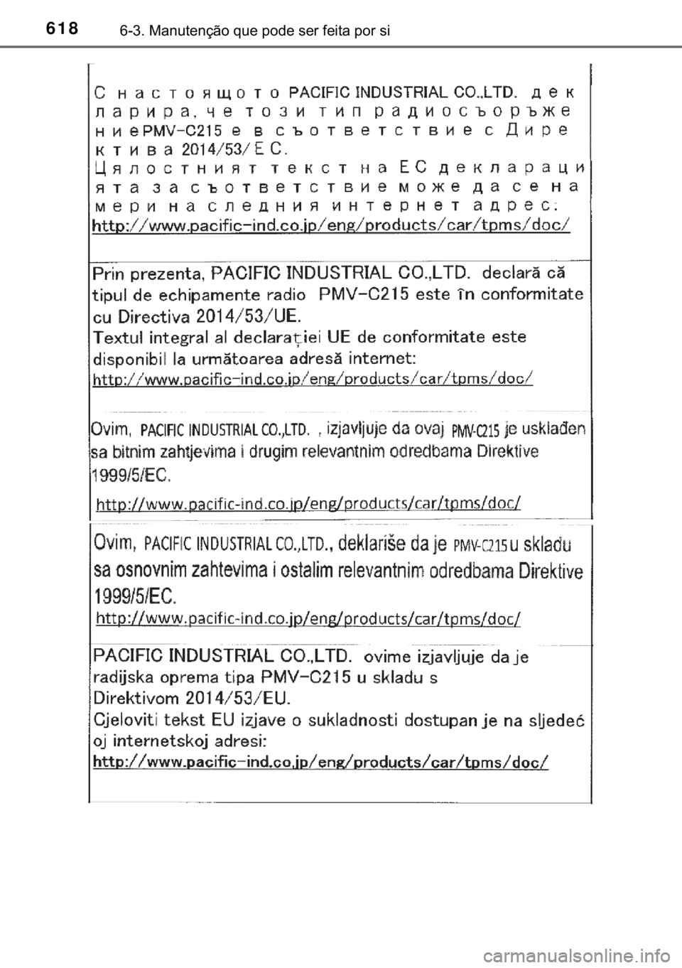 TOYOTA C-HR 2019  Manual de utilização (in Portuguese) 618������0�D�Q�X�W�H�Q�o�m�R��T�X�H��S�R�G�H��V�H�U��I�H�L�W�D��S�R�U��V�L 