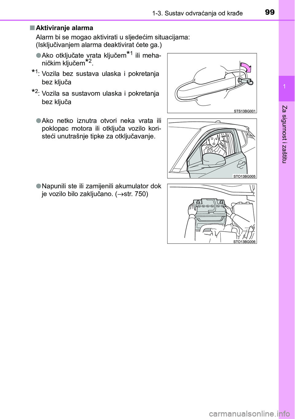 TOYOTA C-HR 2018  Upute Za Rukovanje (in Croatian) 991-3. Sustav odvraćanja od krađe
1
Za sigurnost i zaštitu
nAktiviranje alarma
<0024004f00440055005000030045004c000300560048000300500052004a0044005200030044004e0057004c0059004c005500440057004c00030