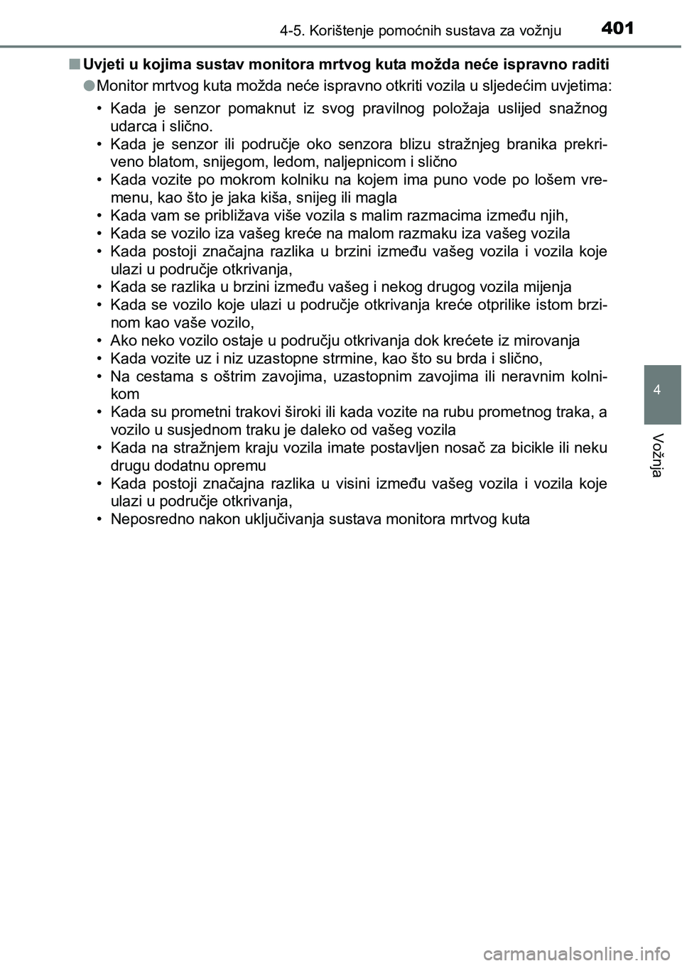 TOYOTA C-HR 2018 Upute Za Rukovanje (in Croatian) 4014-5. Korištenje pomoćnih sustava za vožnju
4
Vožnja
nUvjeti u kojima sustav monitora mrtvog kuta možda neće ispravno raditi
lMonitor mrtvog kuta možda neće ispravno otkriti vozila u sljede TOYOTA C-HR 2018 Upute Za Rukovanje (in Croatian) 4014-5. Korištenje pomoćnih sustava za vožnju
4
Vožnja
nUvjeti u kojima sustav monitora mrtvog kuta možda neće ispravno raditi
lMonitor mrtvog kuta možda neće ispravno otkriti vozila u sljede