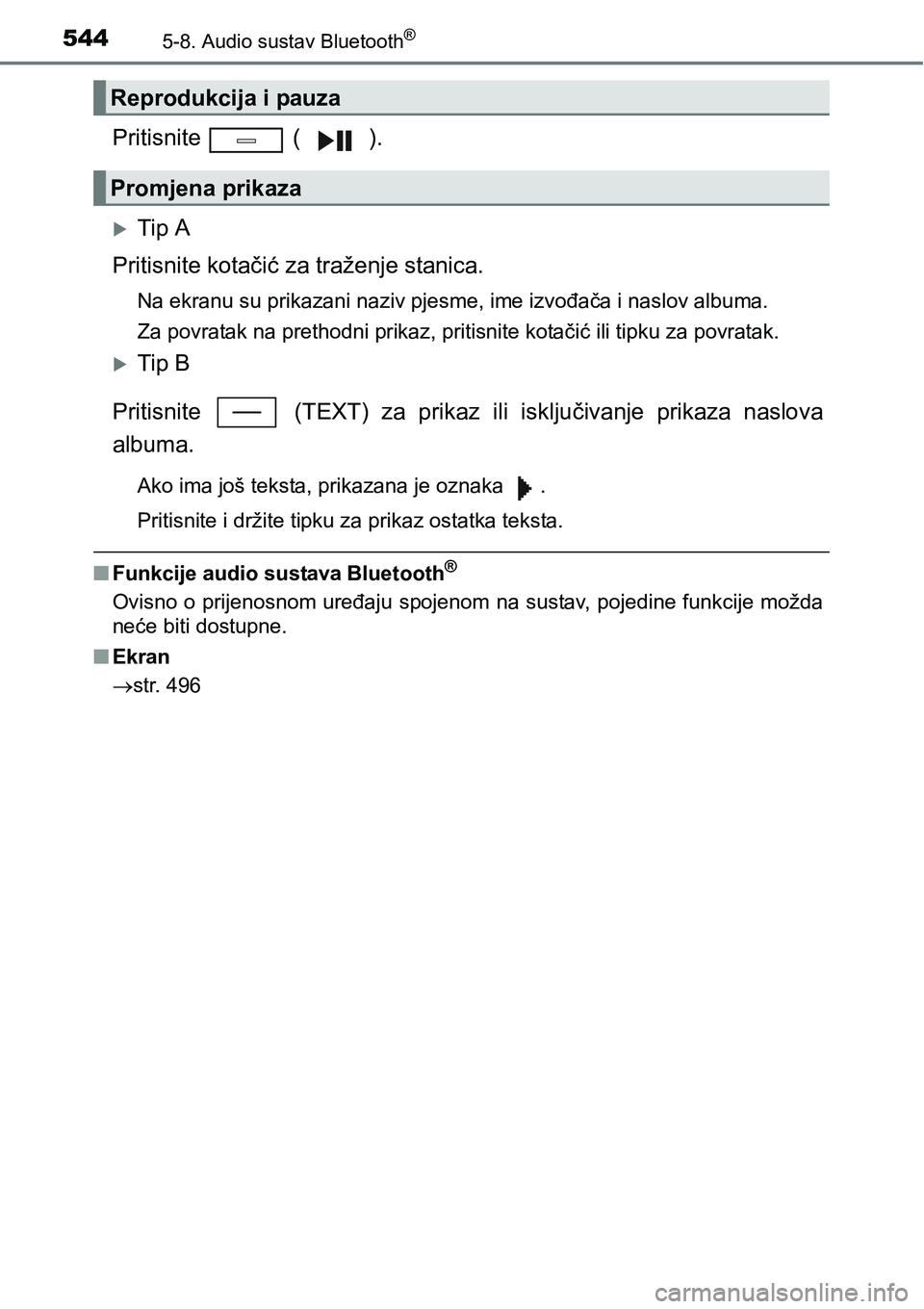 TOYOTA C-HR 2018 Upute Za Rukovanje (in Croatian) 5445-8. Audio sustav Bluetooth®
Pritisnite ( ).
Tip A
Pritisnite kotačić za traženje stanica.
<0031004400030048004e0055004400510058000300560058000300530055004c004e0044005d00440051004c00030051 TOYOTA C-HR 2018 Upute Za Rukovanje (in Croatian) 5445-8. Audio sustav Bluetooth®
Pritisnite ( ).
Tip A
Pritisnite kotačić za traženje stanica.
<0031004400030048004e0055004400510058000300560058000300530055004c004e0044005d00440051004c00030051
