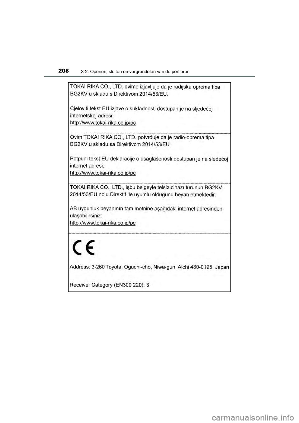 TOYOTA C-HR 2018 Instructieboekje (in Dutch) 2083-2. Openen, sluiten en vergrendelen van de portieren
C-HR_OM_Europe_OM10571E
C-HR_OM_Europe_OM10571E.book Page 208 Monday, March 19, 2018 4:17 PM TOYOTA C-HR 2018 Instructieboekje (in Dutch) 2083-2. Openen, sluiten en vergrendelen van de portieren
C-HR_OM_Europe_OM10571E
C-HR_OM_Europe_OM10571E.book Page 208 Monday, March 19, 2018 4:17 PM
