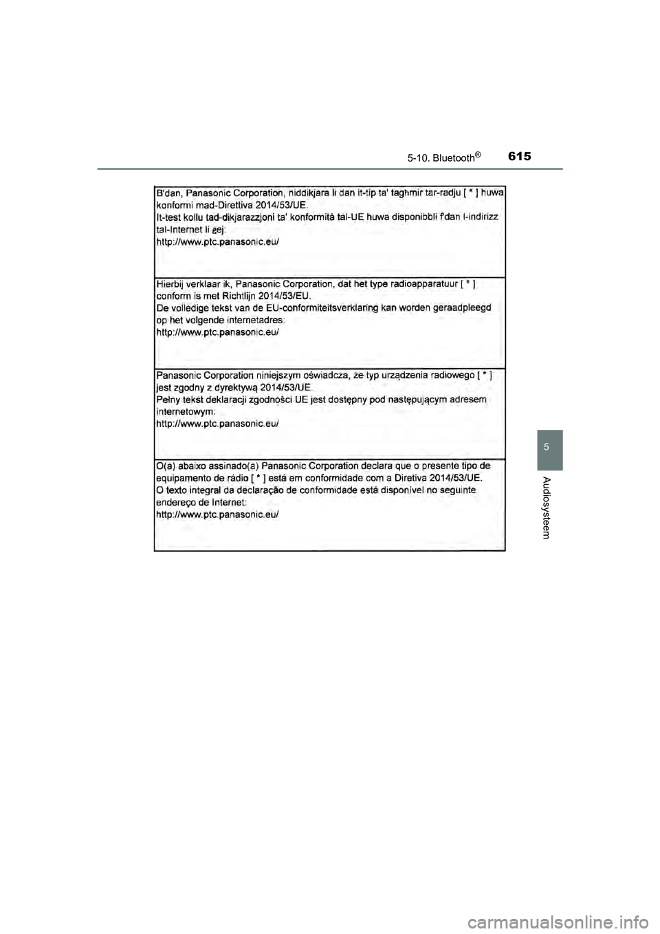 TOYOTA C-HR 2018  Instructieboekje (in Dutch) 6155-10. Bluetooth®
5
Audiosysteem
C-HR_OM_Europe_OM10571E
C-HR_OM_Europe_OM10571E.book  Page 615  Monday, March 19, 2018  4:17 PM 