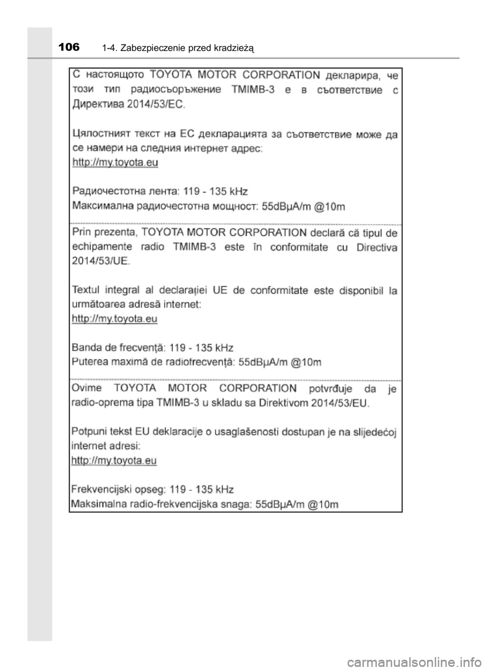 TOYOTA C-HR 2018  Instrukcja obsługi (in Polish) 1061-4. Zabezpieczenie przed kradzie˝à
20 C-HR HV OM10576E  13/6/18  8:51  Page 106    (Black plate) 