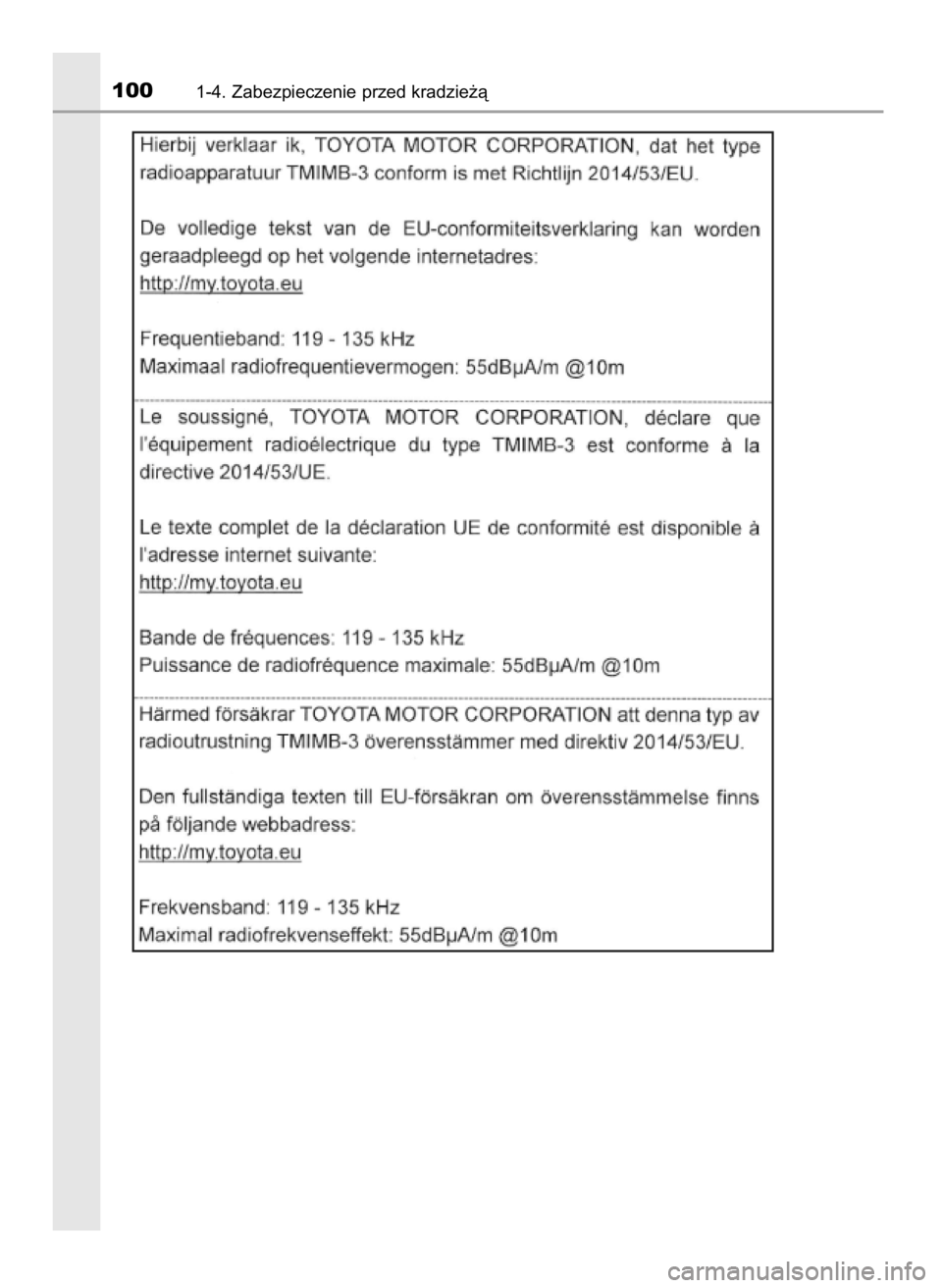 TOYOTA C-HR 2018  Instrukcja obsługi (in Polish) 1001-4. Zabezpieczenie przed kradzie˝à
20 C-HR HV OM10576E  13/6/18  8:51  Page 100    (Black plate) 