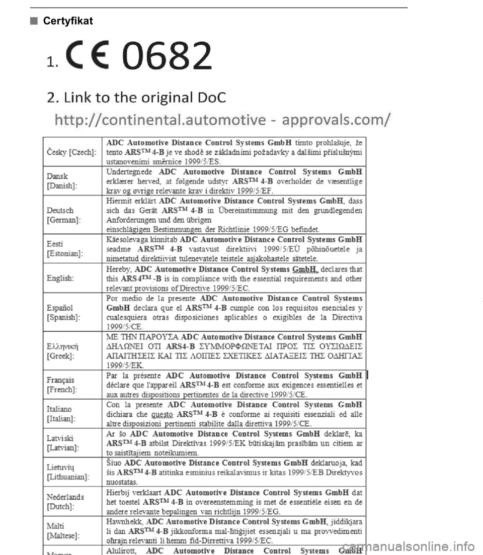 TOYOTA C-HR 2017  Instrukcja obsługi (in Polish) Certyfikat 
2964-5. Korzystanie z funkcji wspomagajàcych prowadzenie samochodu
63 C-HR OM10528E  12/19/16  2:46 PM  Page 296    (Black plate) 