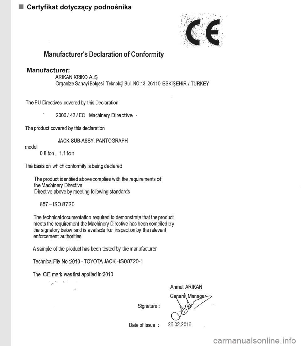 TOYOTA C-HR 2017  Instrukcja obsługi (in Polish) Certyfikat dotyczàcy podnoÊnika
7428-2. Post´powanie w sytuacjach awaryjnych
63 C-HR OM10528E  12/19/16  2:48 PM  Page 742    (Black plate) 