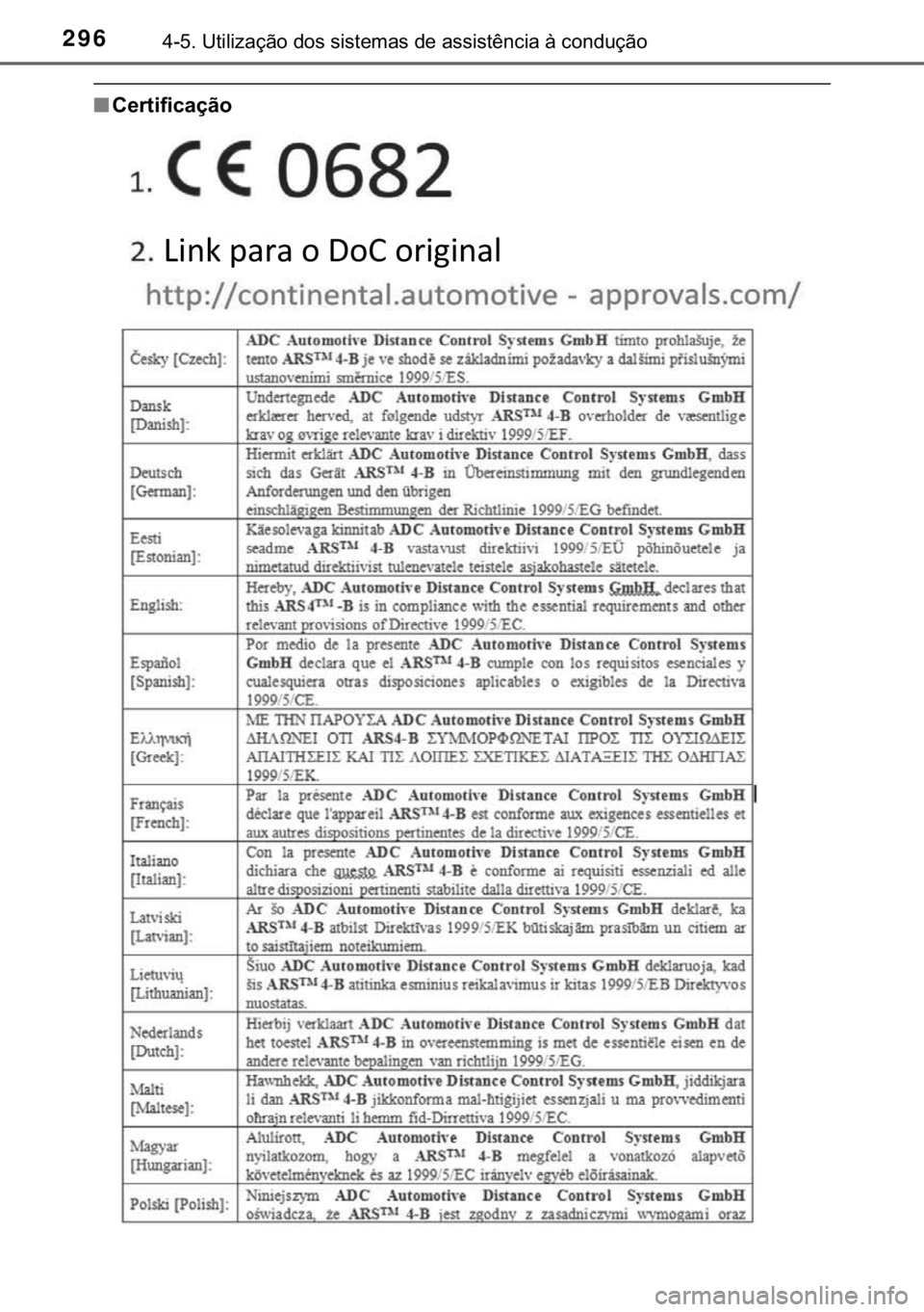 TOYOTA C-HR 2017  Manual de utilização (in Portuguese) 296<0017001000180011000300380057004c004f004c005d0044006f006d0052000300470052005600030056004c0056005700480050004400560003004700480003004400560056004c00560057007200510046004c00440003006a0003004600520051