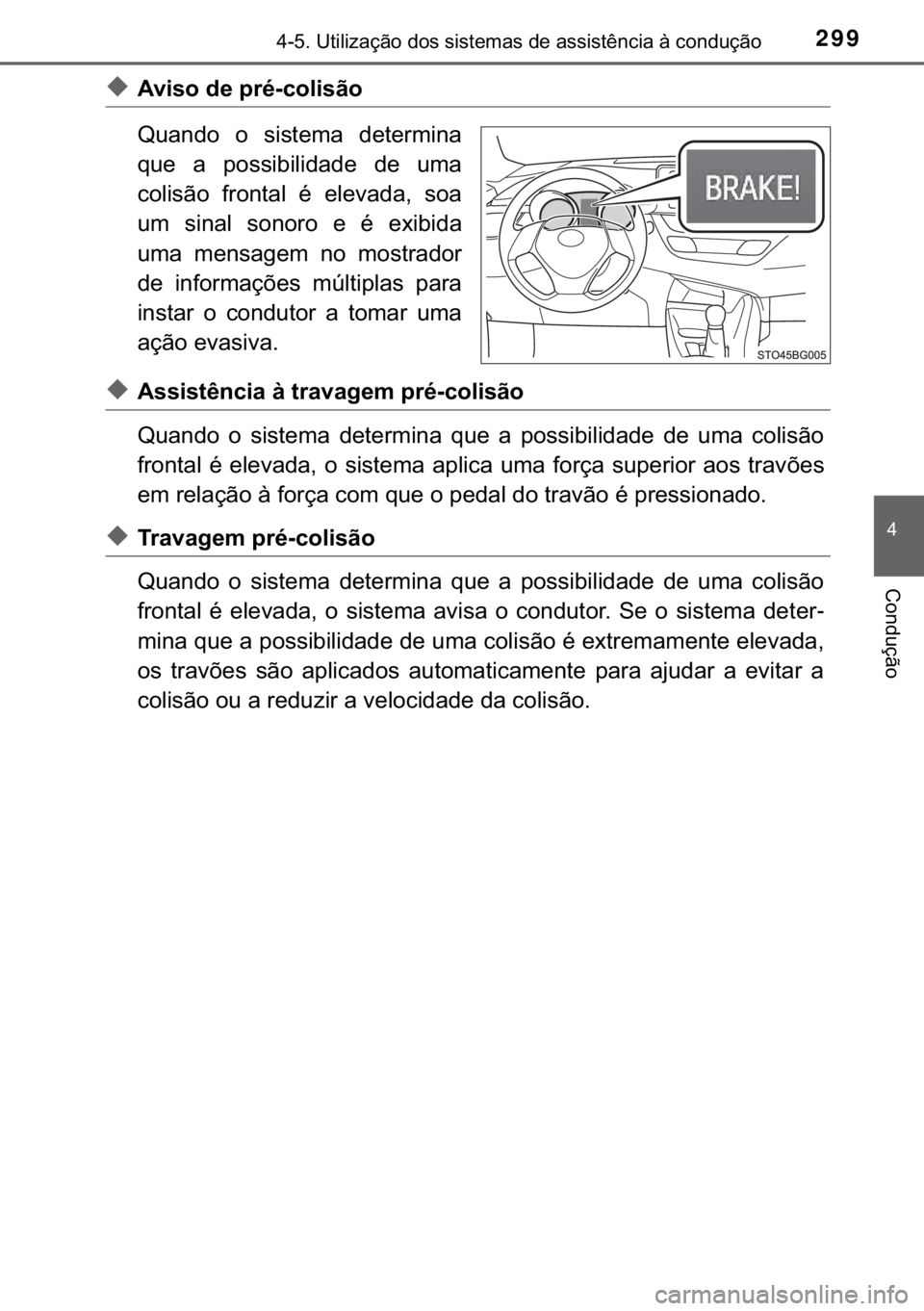 TOYOTA C-HR 2017  Manual de utilização (in Portuguese) 299<0017001000180011000300380057004c004f004c005d0044006f006d0052000300470052005600030056004c0056005700480050004400560003004700480003004400560056004c00560057007200510046004c00440003006a0003004600520051