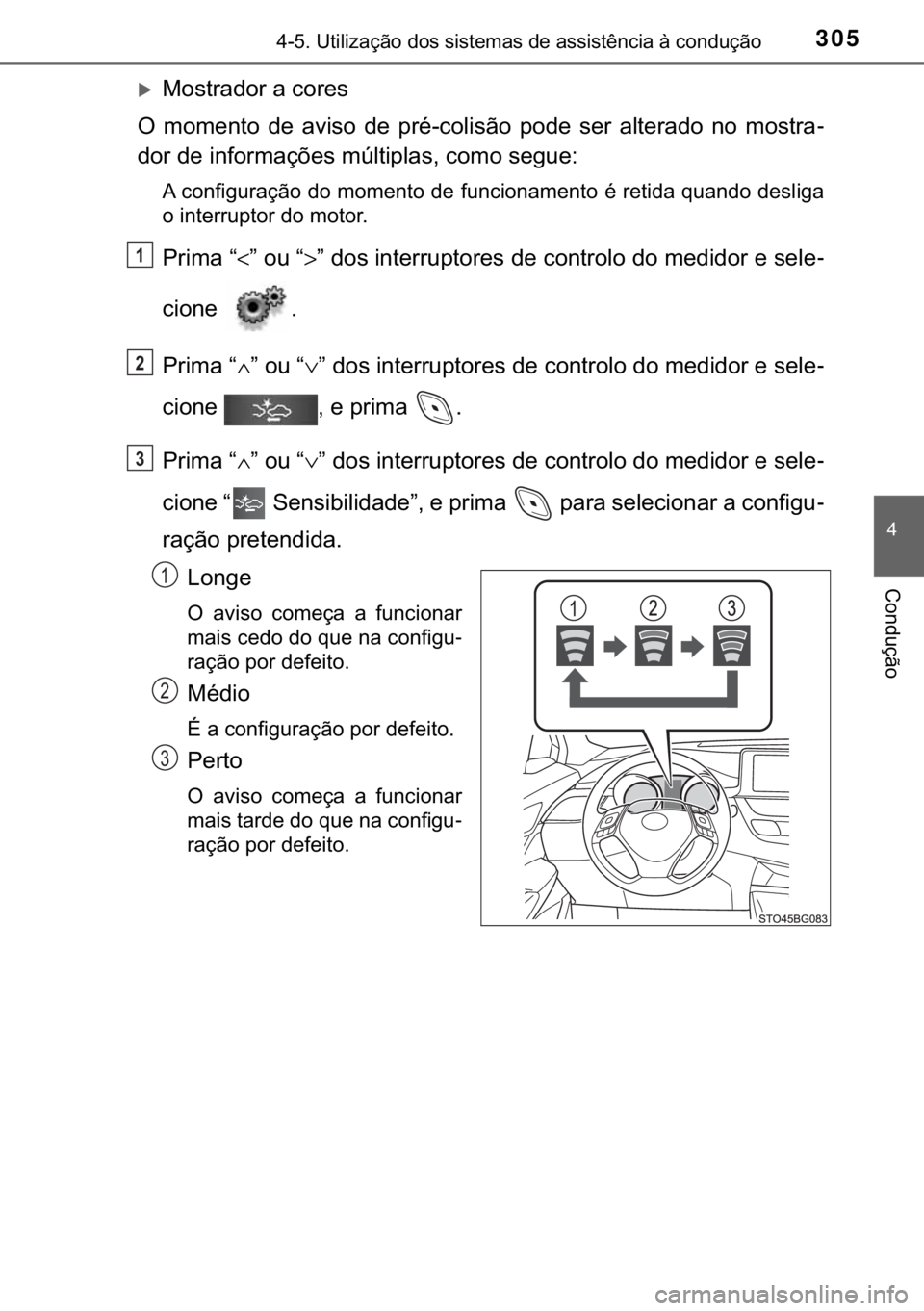 TOYOTA C-HR 2017  Manual de utilização (in Portuguese) 305<0017001000180011000300380057004c004f004c005d0044006f006d0052000300470052005600030056004c0056005700480050004400560003004700480003004400560056004c00560057007200510046004c00440003006a0003004600520051