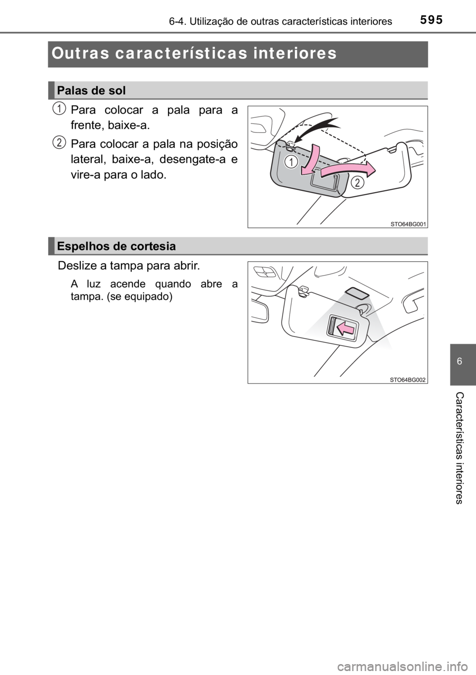 TOYOTA C-HR 2017  Manual de utilização (in Portuguese) 595<0019001000170011000300380057004c004f004c005d0044006f006d00520003004700480003005200580057005500440056000300460044005500440046005700480055007400560057004c0046004400560003004c0051005700480055004c0052
