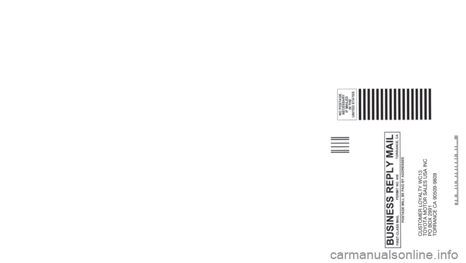 TOYOTA RAV4 2010 XA30 / 3.G Warranty And Maintenance Guide CUSTOMER LOYALTY WC13
TOYOTA MOTOR SALES USA INC
PO BOX 2991
TORRANCE CA 90509-9809 