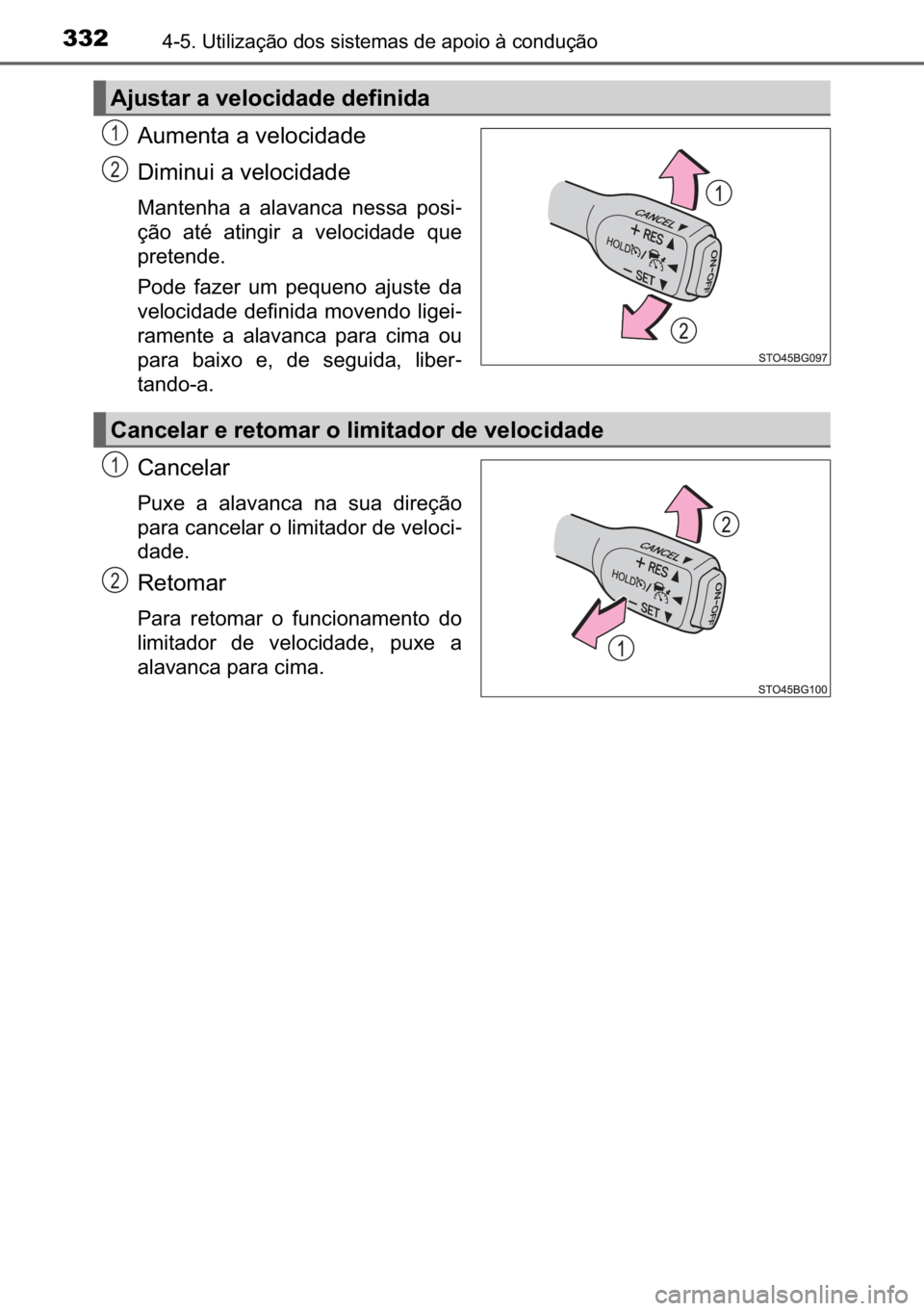 TOYOTA C_HR HYBRID 2017  Manual de utilização (in Portuguese) 332������8�W�L�O�L�]�D�o�m�R��G�R�V��V�L�V�W�H�P�D�V��G�H��D�S�R�L�R��j��F�R�Q�G�X�o�m�R
�$�X�P�H�Q�W�D��D��Y�H�O�R�F�L�G�D�G�H
��L�P�L�Q�X�L��D��Y�H�O�R�F�L�G�D�G�H
�0�D�Q�W�H�Q�K�D�