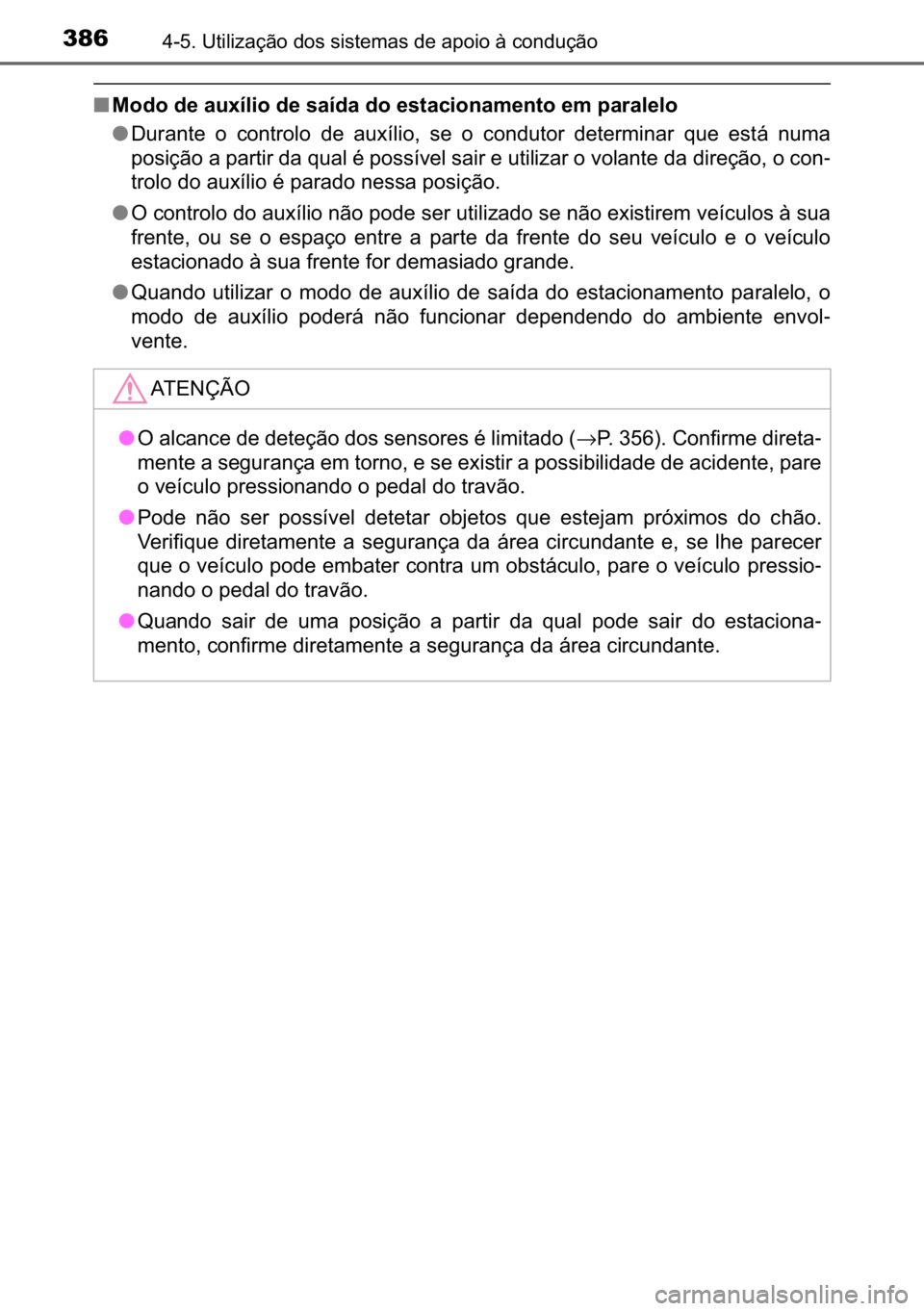 TOYOTA C_HR HYBRID 2017  Manual de utilização (in Portuguese) 386������8�W�L�O�L�]�D�o�m�R��G�R�V��V�L�V�W�H�P�D�V��G�H��D�S�R�L�R��j��F�R�Q�G�X�o�m�R
■<0030005200470052000300470048000300440058005b0074004f004c0052000300470048000300560044007400470044