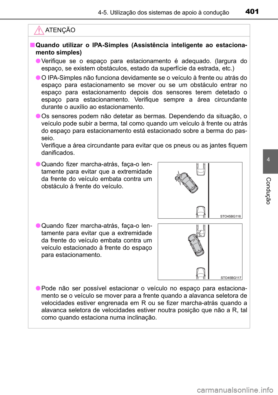 TOYOTA C_HR HYBRID 2017  Manual de utilização (in Portuguese) 401������8�W�L�O�L�]�D�o�m�R��G�R�V��V�L�V�W�H�P�D�V��G�H��D�S�R�L�R��j��F�R�Q�G�X�o�m�R
�
�&�R�Q�G�X�o�m�R
�$�7�(�1�d�