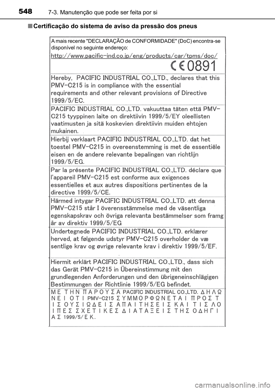 TOYOTA C_HR HYBRID 2017  Manual de utilização (in Portuguese) 548������0�D�Q�X�W�H�Q�o�m�R��T�X�H��S�R�G�H��V�H�U��I�H�L�W�D��S�R�U��V�L
■<0026004800550057004c0049004c00460044006f006d005200030047005200030056004c00560057004800500044000300470048000300