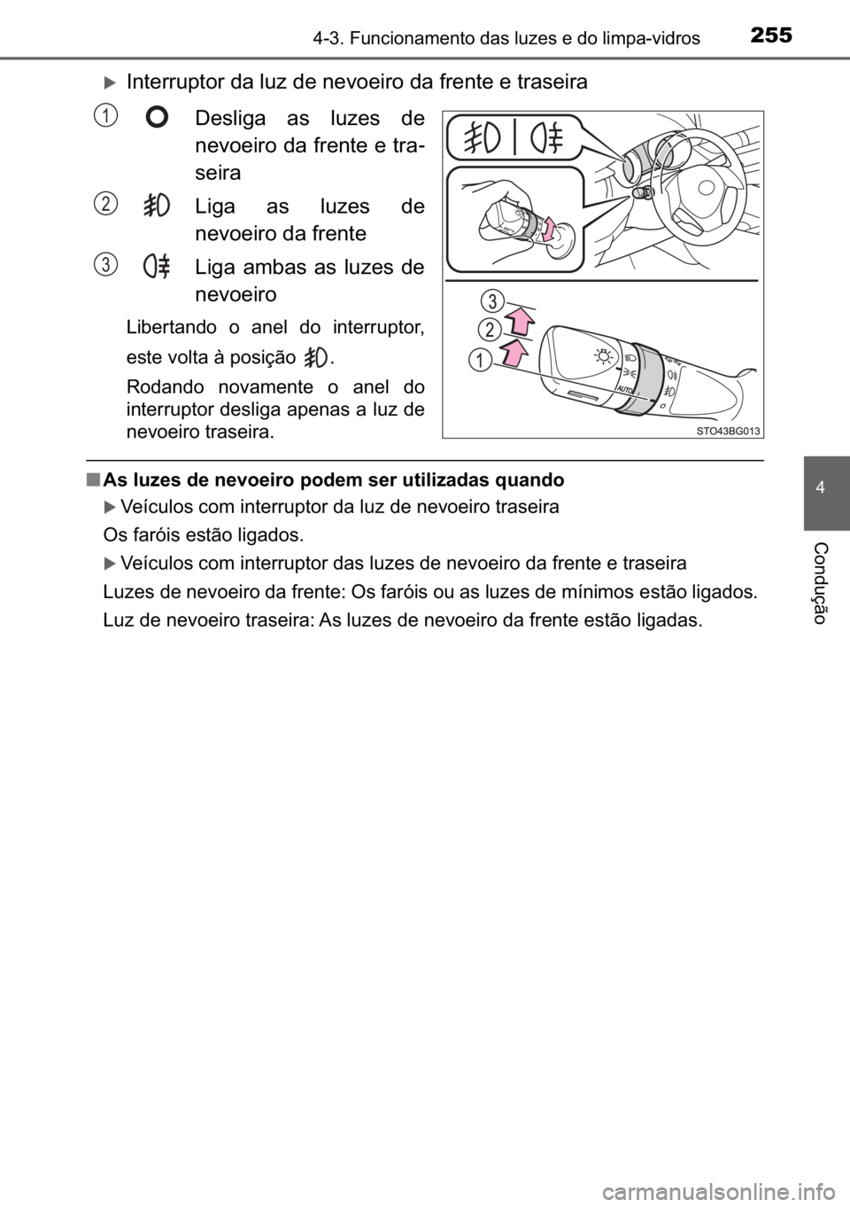 TOYOTA C_HR HYBRID 2016  Manual de utilização (in Portuguese) 255������)�X�Q�F�L�R�Q�D�P�H�Q�W�R��G�D�V��O�X�]�H�V��H��G�R��O�L�P�S�D��Y�L�G�U�R�V
�
�&�R�Q�G�X�o�m�R
�X<002c00510057004800550055005800530057005200550003004700440003004f0058005d000300470