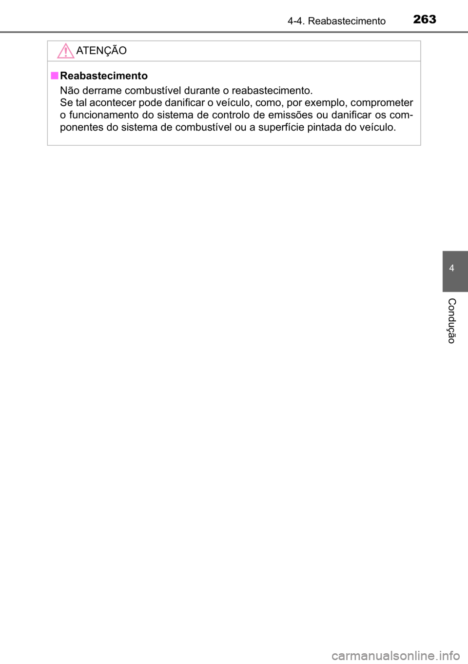 TOYOTA C_HR HYBRID 2016  Manual de utilização (in Portuguese) 263������5�H�D�E�D�V�W�H�F�L�P�H�Q�W�R
�
�&�R�Q�G�X�o�m�R
�$�7�(�1�d�