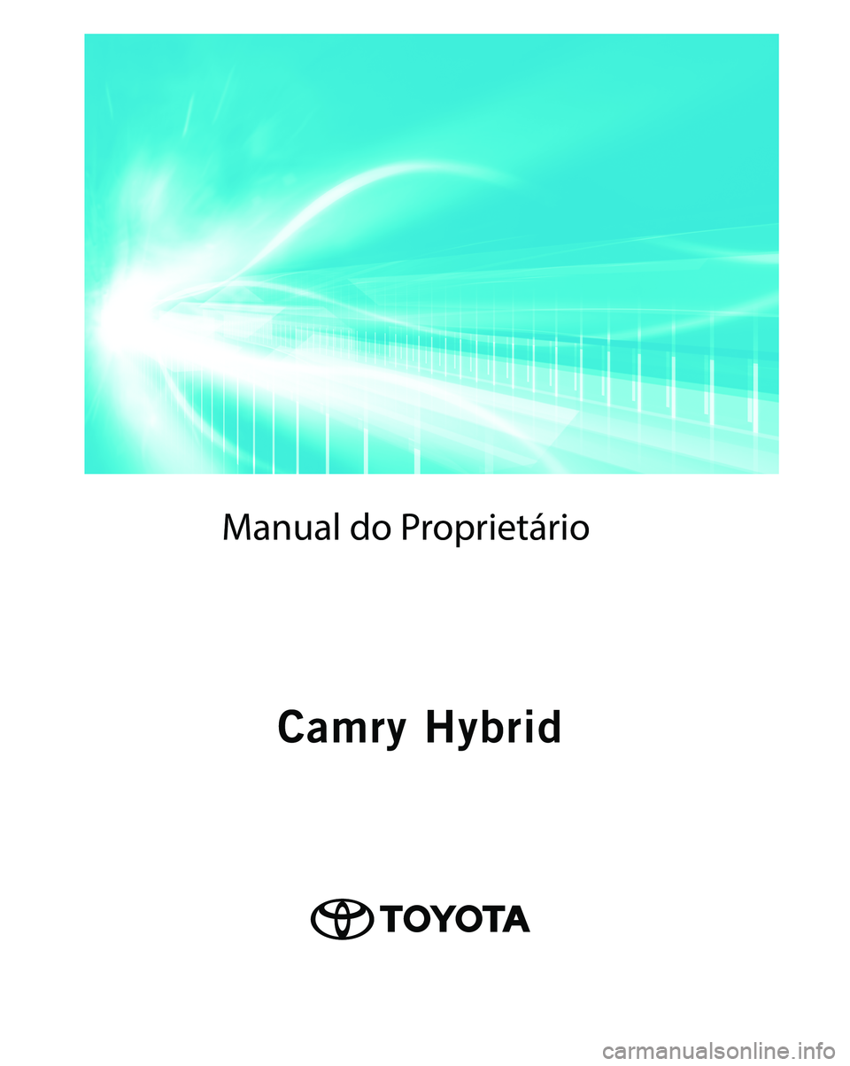TOYOTA CAMRY 2023  Manual de utilização (in Portuguese) Manual do Proprietário 