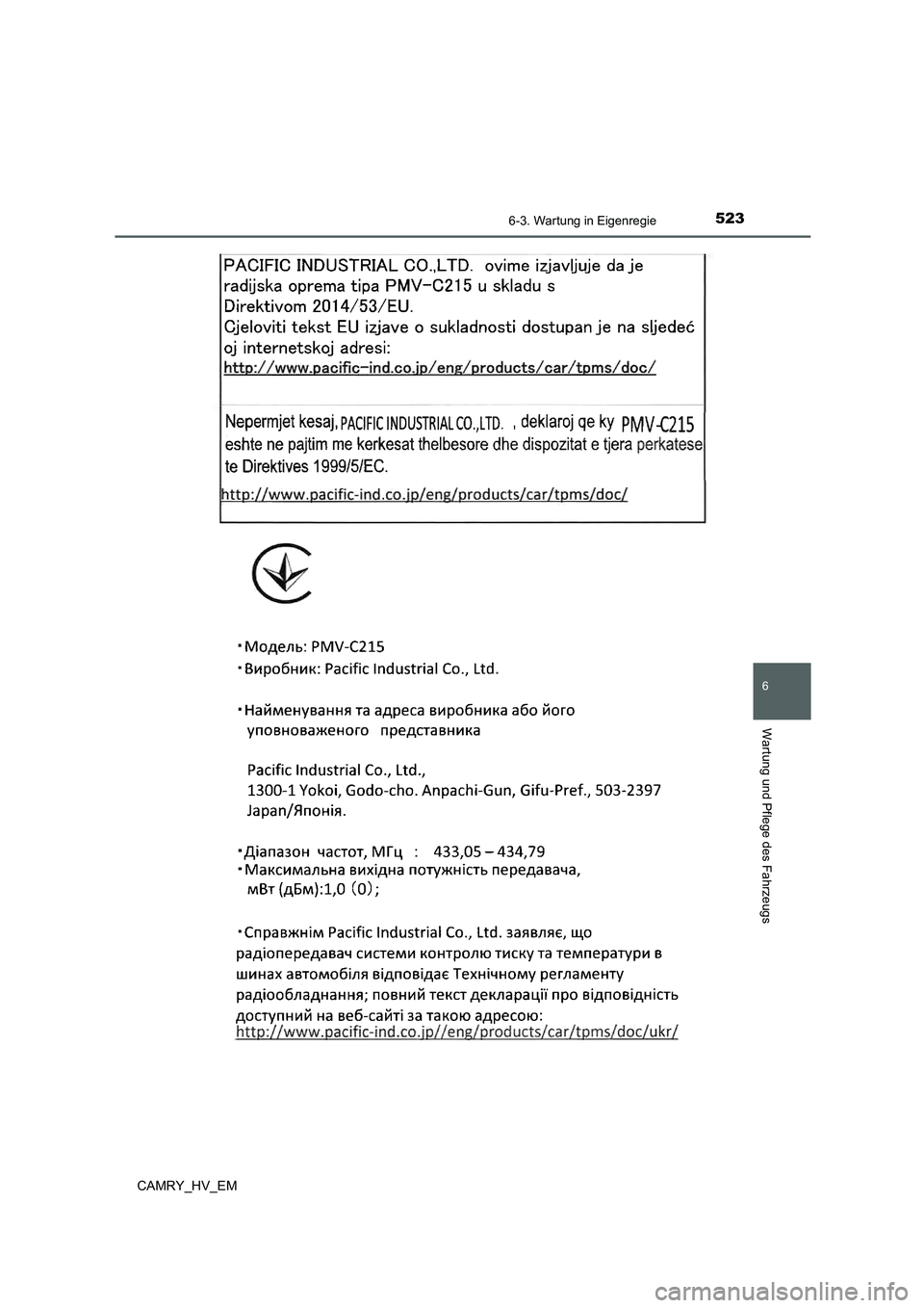 TOYOTA CAMRY 2021 Betriebsanleitungen (in German) 5236-3. Wartung in Eigenregie
6
Wartung und Pflege des Fahrzeugs
CAMRY_HV_EM TOYOTA CAMRY 2021 Betriebsanleitungen (in German) 5236-3. Wartung in Eigenregie
6
Wartung und Pflege des Fahrzeugs
CAMRY_HV_EM