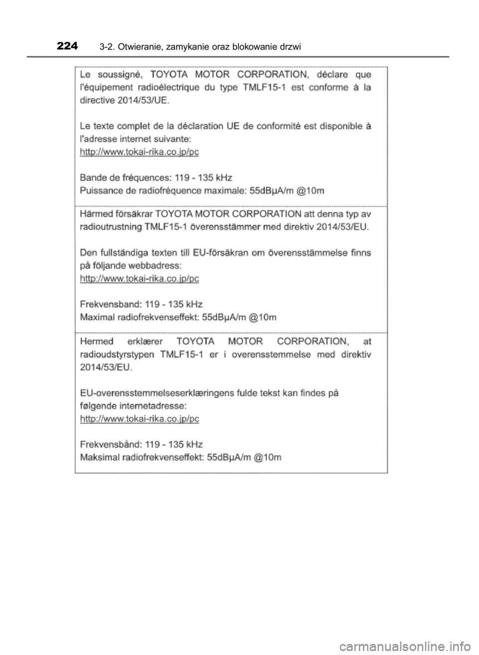 TOYOTA CAMRY 2021 Instrukcja obsługi (in Polish) 2243-2. Otwieranie, zamykanie oraz blokowanie drzwi
45 Camry HV OM33F82E 14/10/20 17:00 Page 224 (Black plate) TOYOTA CAMRY 2021 Instrukcja obsługi (in Polish) 2243-2. Otwieranie, zamykanie oraz blokowanie drzwi
45 Camry HV OM33F82E 14/10/20 17:00 Page 224 (Black plate)