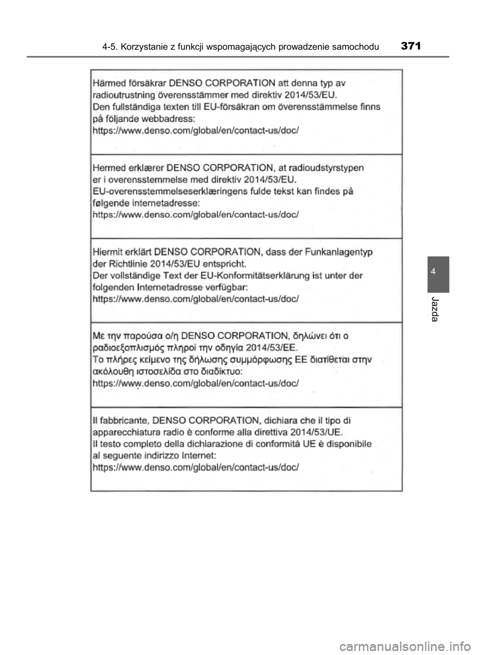 TOYOTA CAMRY 2021  Instrukcja obsługi (in Polish) 4-5. Korzystanie z funkcji wspomagajàcych prowadzenie samochodu371
4
Jazda
45 Camry HV OM33F82E  14/10/20  17:01  Page 371    (Black plate) 