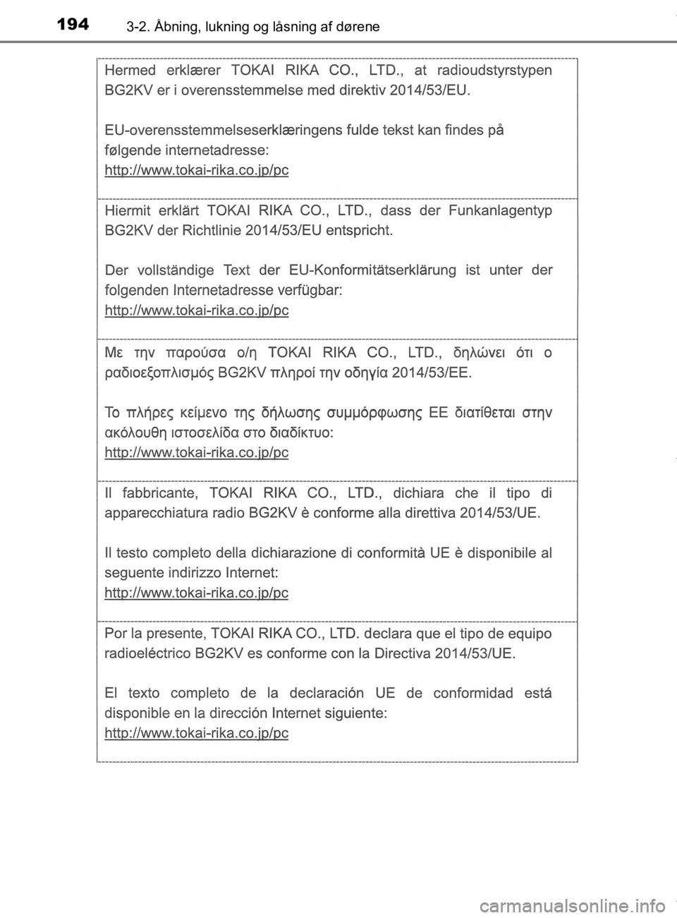TOYOTA CAMRY 2020  Brugsanvisning (in Danish) 1943-2. Åbning, lukning og låsning af dørene
OM33E11DK
OM33E11DK.book  Page 194  Monday, March 9, 2020  1:49 PM 
