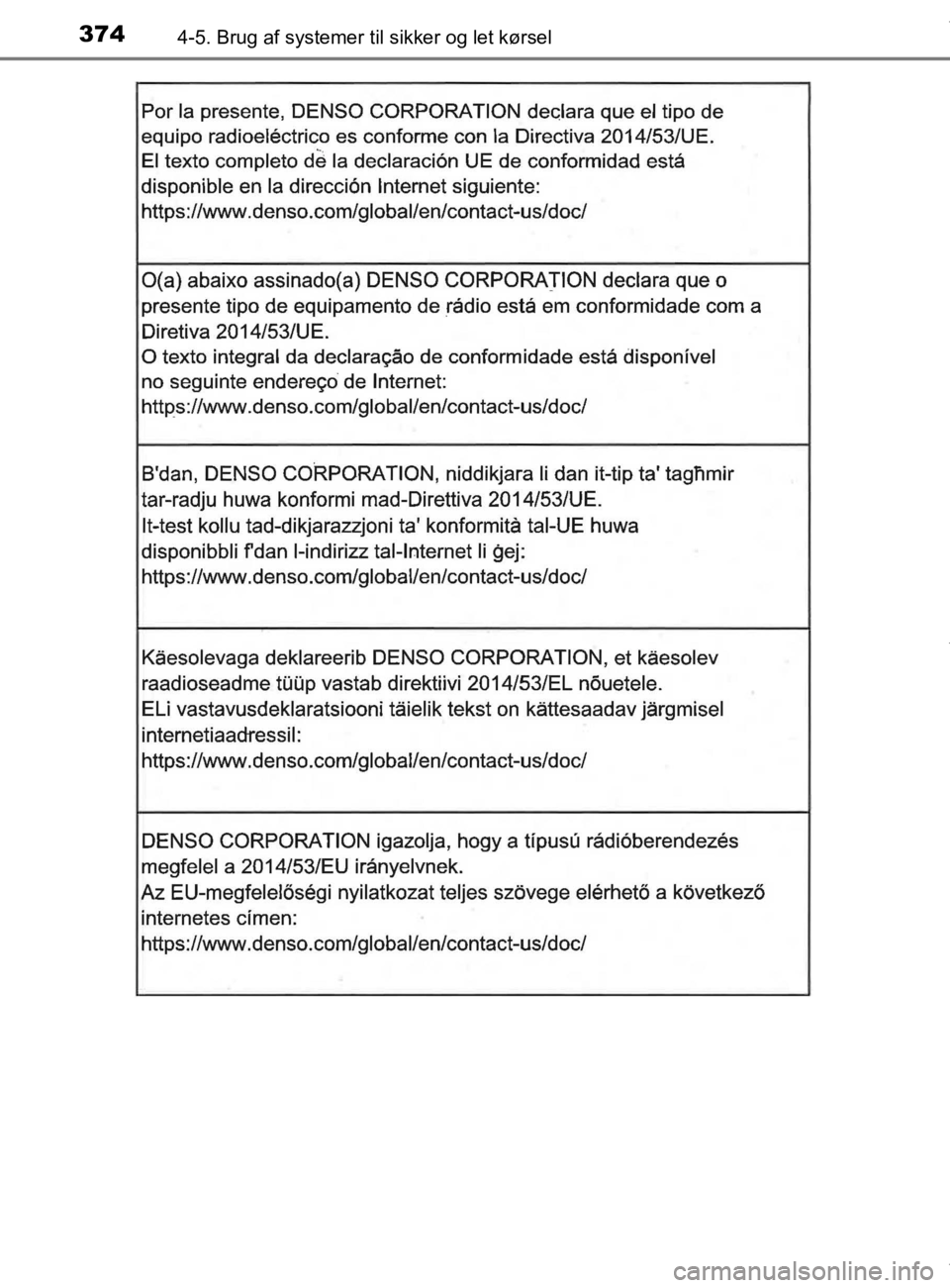 TOYOTA CAMRY 2020  Brugsanvisning (in Danish) 3744-5. Brug af systemer til sikker og let kørsel
OM33E11DK
OM33E11DK.book  Page 374  Monday, March 9, 2020  1:49 PM 
