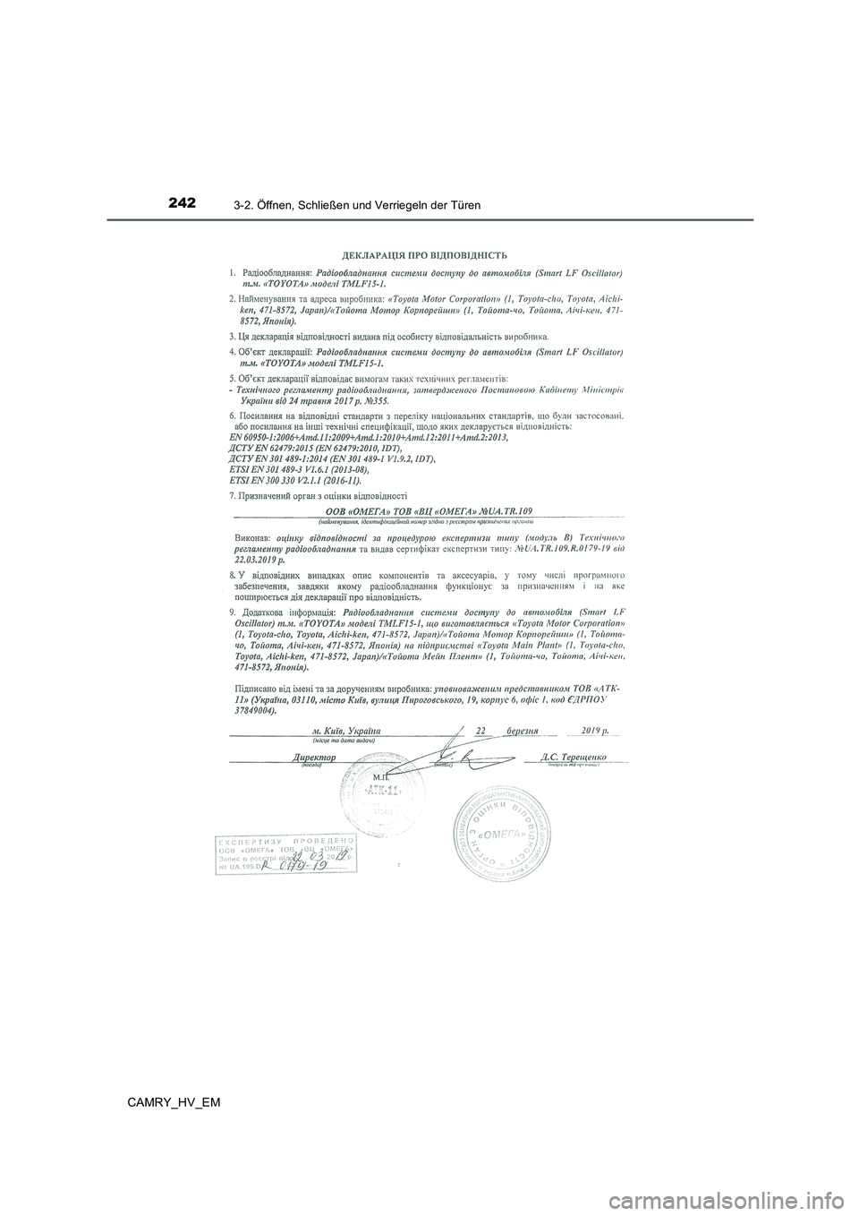 TOYOTA CAMRY 2020 Betriebsanleitungen (in German) 2423-2. Öffnen, Schließen und Verriegeln der Türen
CAMRY_HV_EM TOYOTA CAMRY 2020 Betriebsanleitungen (in German) 2423-2. Öffnen, Schließen und Verriegeln der Türen
CAMRY_HV_EM