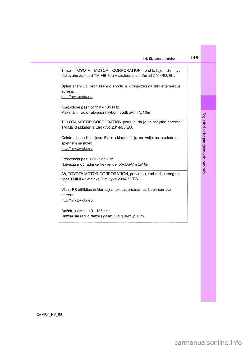TOYOTA CAMRY 2020  Manual del propietario (in Spanish) 1191-5. Sistema antirrobo
1
Seguridad de los pasajeros y del vehículo
CAMRY_HV_ES 