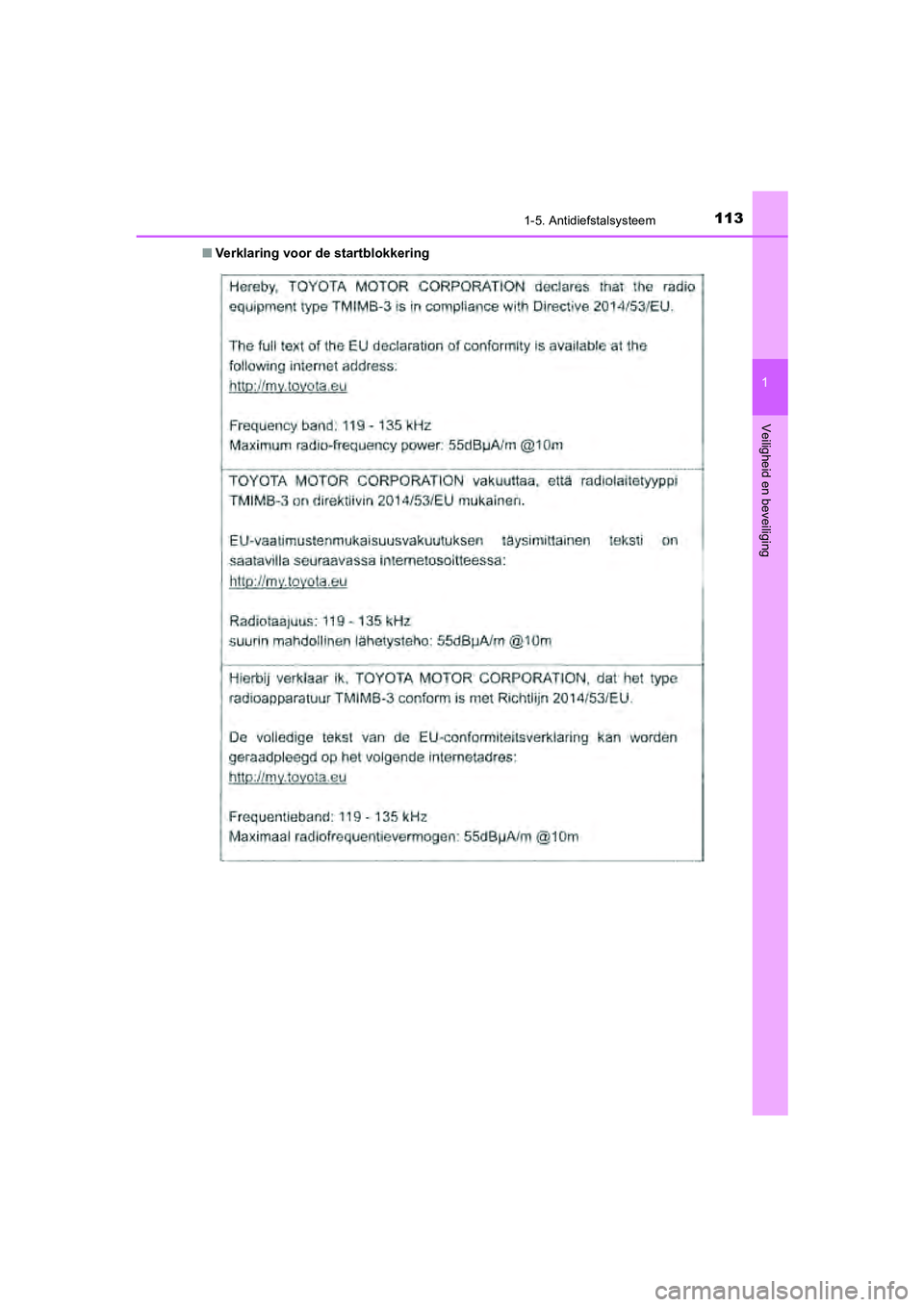 TOYOTA CAMRY 2020  Instructieboekje (in Dutch) 1131-5. Antidiefstalsysteem
1
Veiligheid en beveiliging
CAMRY_HV_EE■
Verklaring voor de startblokkering
CAMRY_HV_OM_Europe_OM33E11E .book  Page 113  Monday, October 7, 2019  12:19 PM 