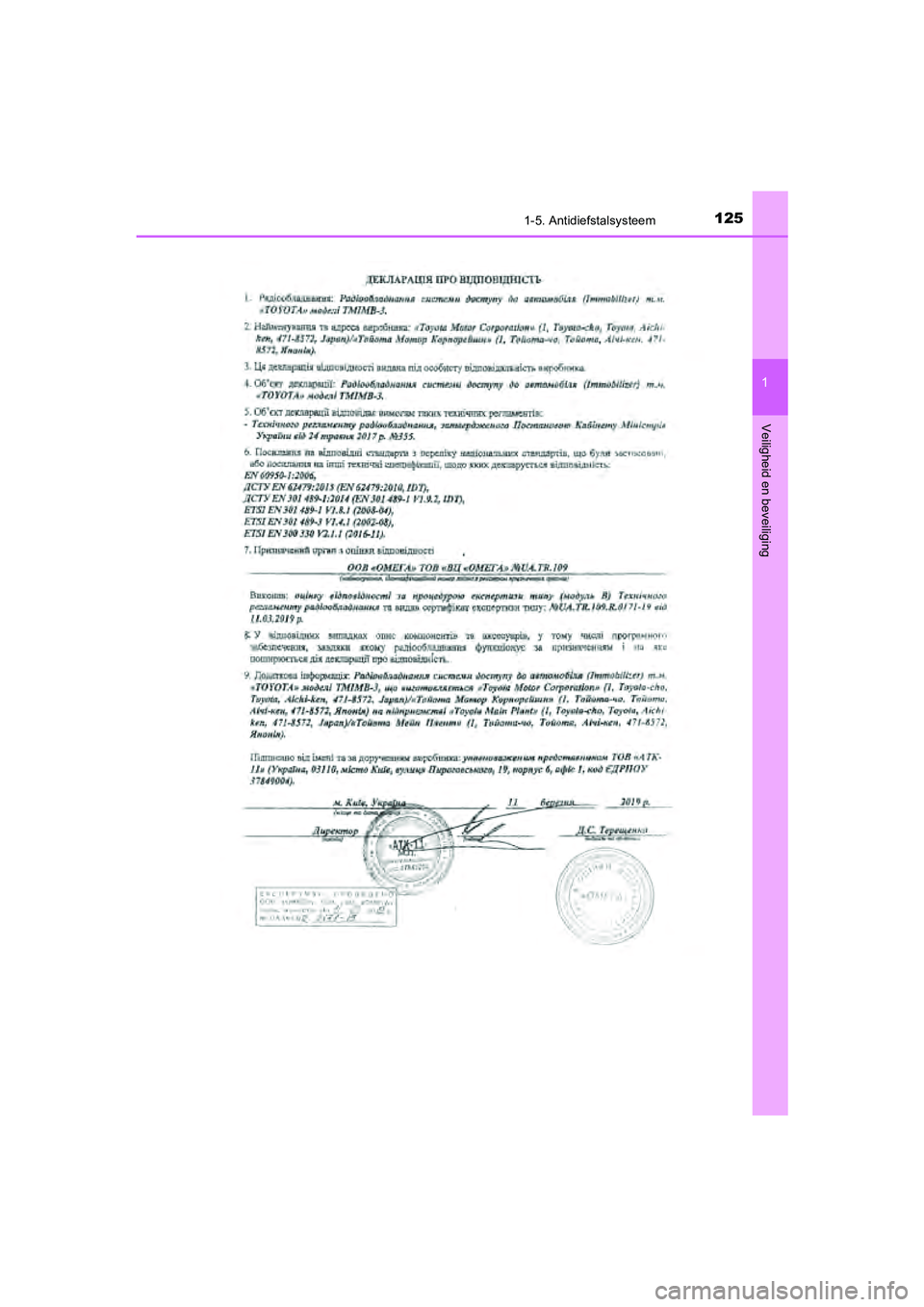 TOYOTA CAMRY 2020  Instructieboekje (in Dutch) 1251-5. Antidiefstalsysteem
1
Veiligheid en beveiliging
CAMRY_HV_EE
CAMRY_HV_OM_Europe_OM33E11E.book  Page 125  Monday, October 7, 2019  12:19 PM 
