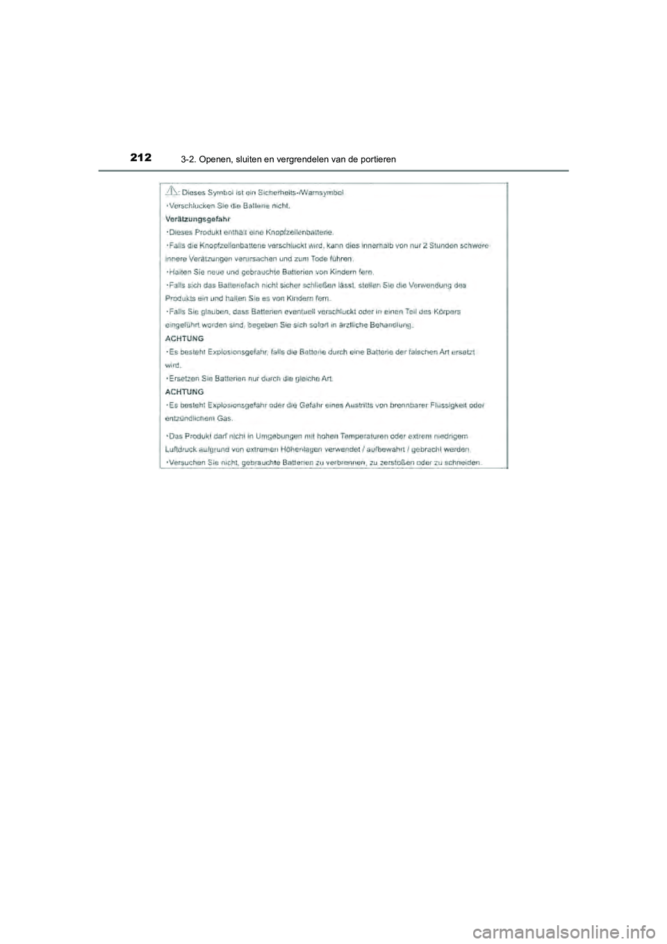 TOYOTA CAMRY 2020  Instructieboekje (in Dutch) 2123-2. Openen, sluiten en vergrendelen van de portieren
CAMRY_HV_EE
CAMRY_HV_OM_Europe_OM33E11E.book  Page 212  Monday, October 7, 2019  12:19 PM 