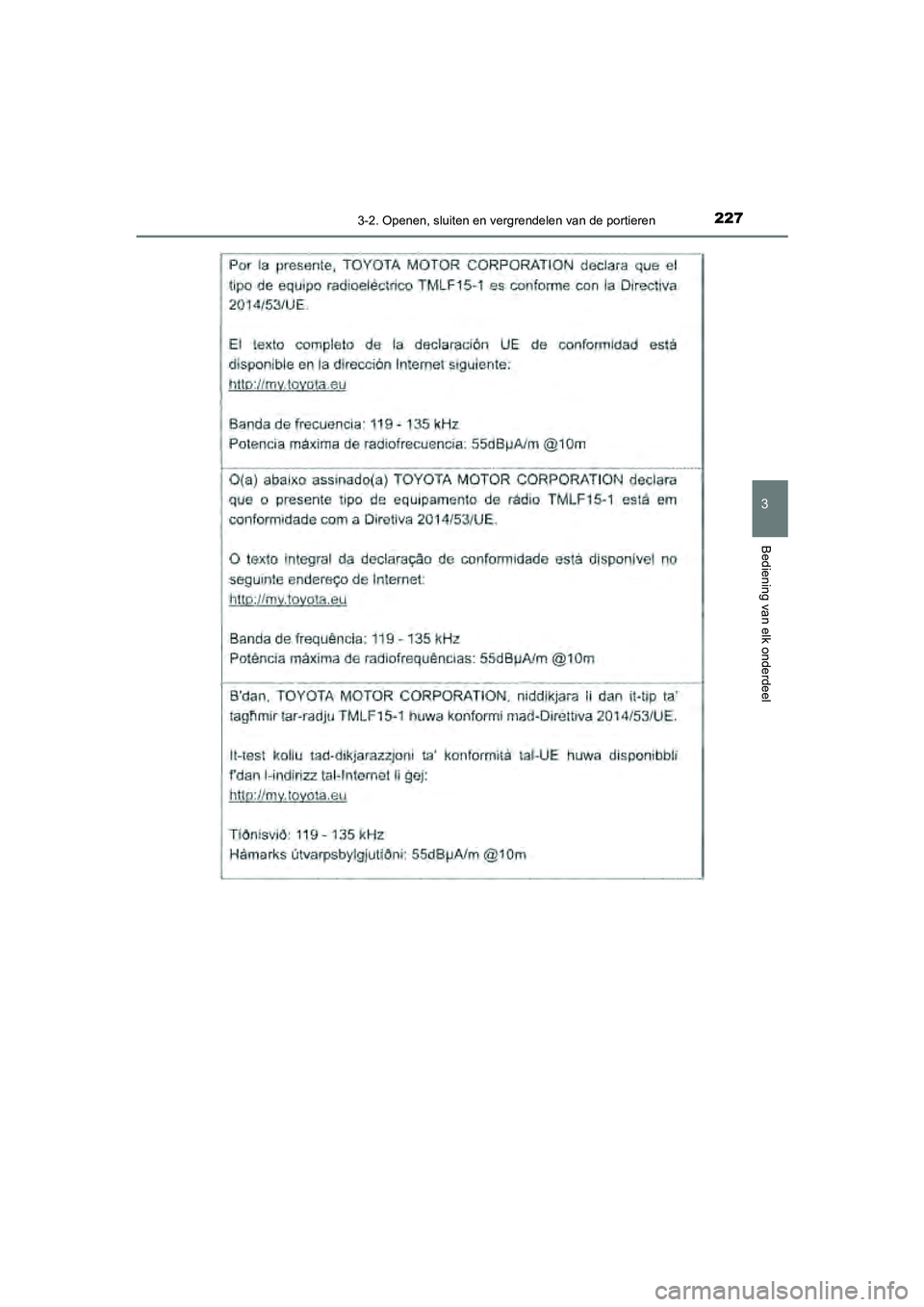 TOYOTA CAMRY 2020  Instructieboekje (in Dutch) 2273-2. Openen, sluiten en vergrendelen van de portieren
CAMRY_HV_EE
3
Bediening van elk onderdeel
CAMRY_HV_OM_Europe_OM33E11E.book  Page 227  Monday, October 7, 2019  12:19 PM 