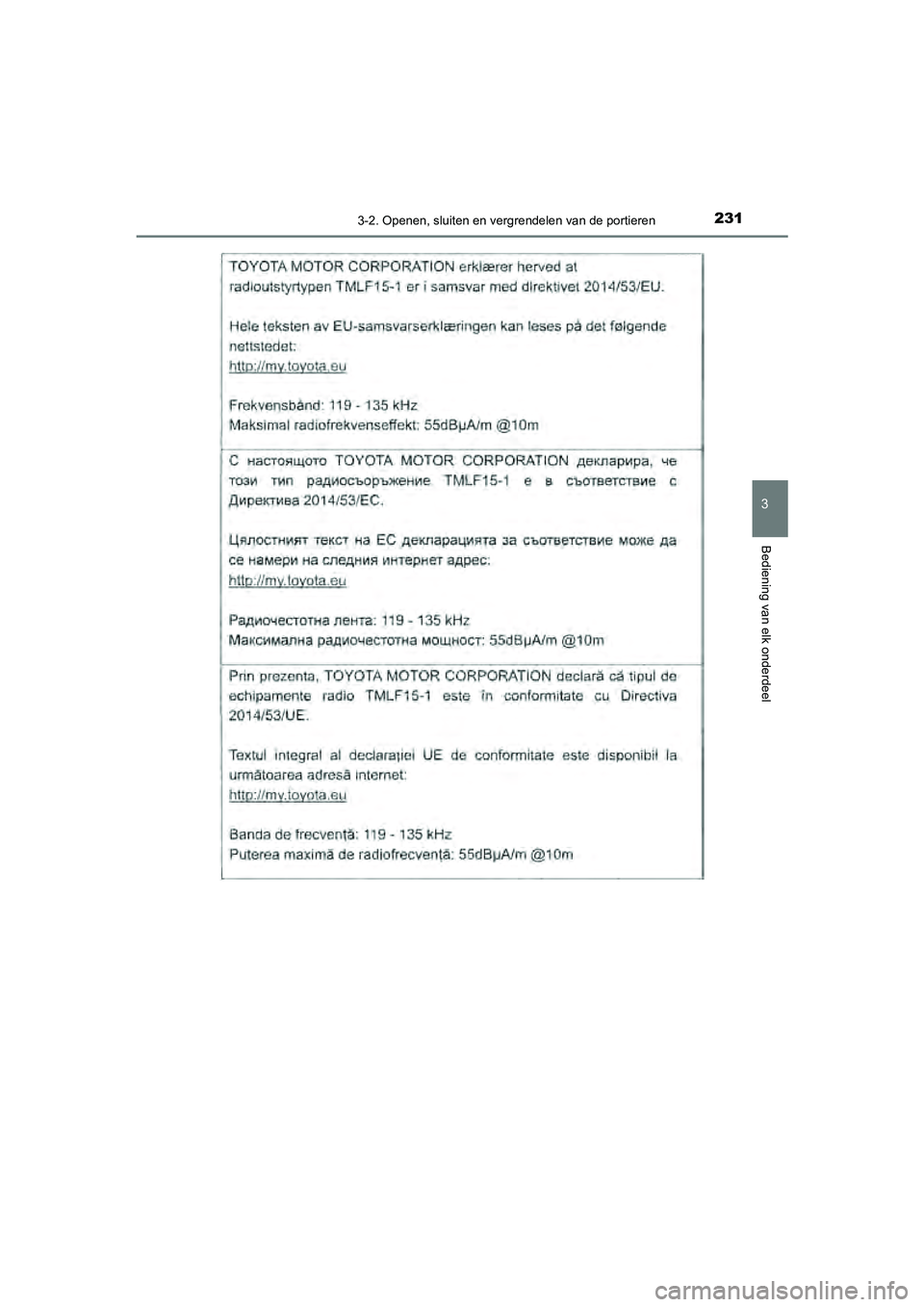 TOYOTA CAMRY 2020  Instructieboekje (in Dutch) 2313-2. Openen, sluiten en vergrendelen van de portieren
CAMRY_HV_EE
3
Bediening van elk onderdeel
CAMRY_HV_OM_Europe_OM33E11E.book  Page 231  Monday, October 7, 2019  12:19 PM 