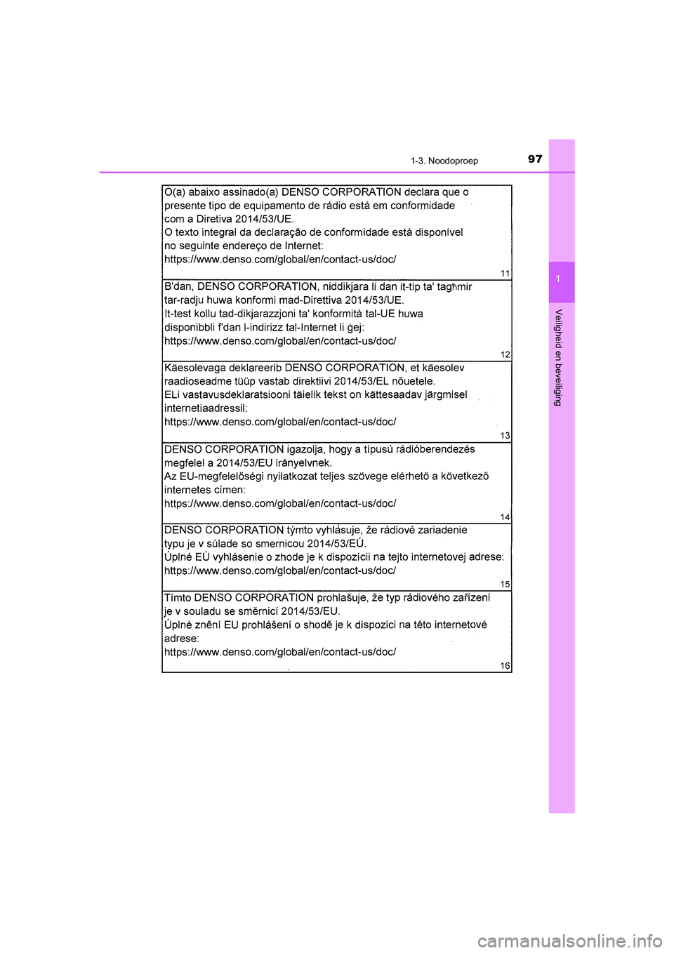 TOYOTA CAMRY 2020  Instructieboekje (in Dutch) 971-3. Noodoproep
1
Veiligheid en beveiliging
CAMRY_HV_EE
CAMRY_HV_OM_Europe_OM33E11E.book  Page 97  Monday, October 7, 2019  12:19 PM 