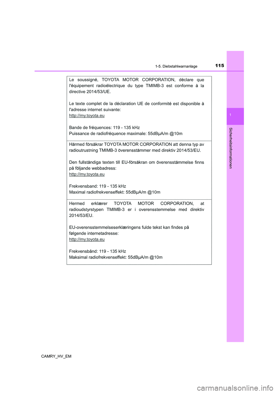 TOYOTA CAMRY 2019  Betriebsanleitungen (in German) 1151-5. Diebstahlwarnanlage
1
Sicherheitsinformationen
CAMRY_HV_EM 