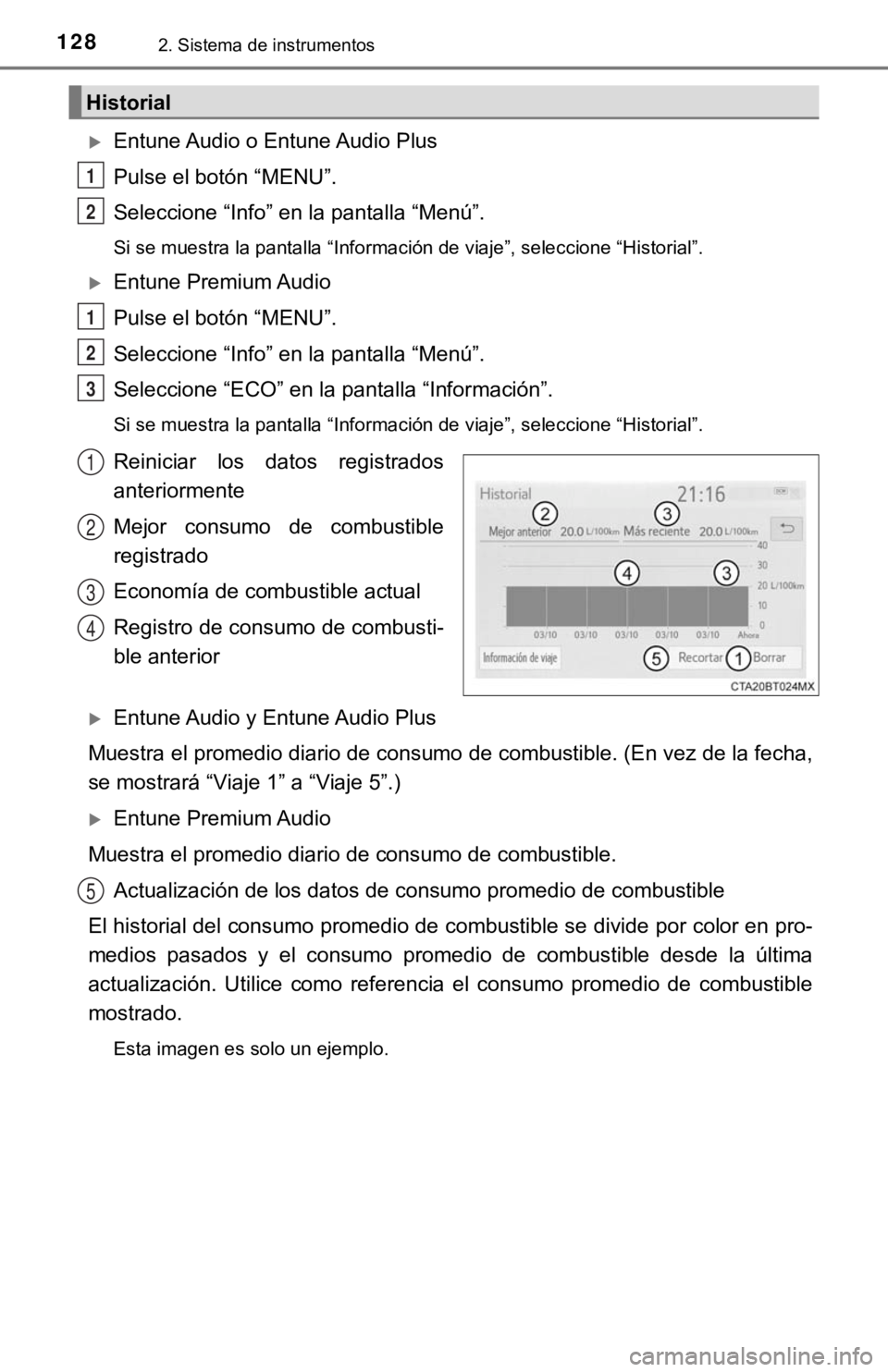 TOYOTA CAMRY 2019 Manual del propietario (in Spanish) 1282. Sistema de instrumentos
Entune Audio o Entune Audio Plus
Pulse el botón “MENU”.
Seleccione “Info” en la pantalla “Menú”.
Si se muestra la pantalla “Información de viaje”, s TOYOTA CAMRY 2019 Manual del propietario (in Spanish) 1282. Sistema de instrumentos
Entune Audio o Entune Audio Plus
Pulse el botón “MENU”.
Seleccione “Info” en la pantalla “Menú”.
Si se muestra la pantalla “Información de viaje”, s