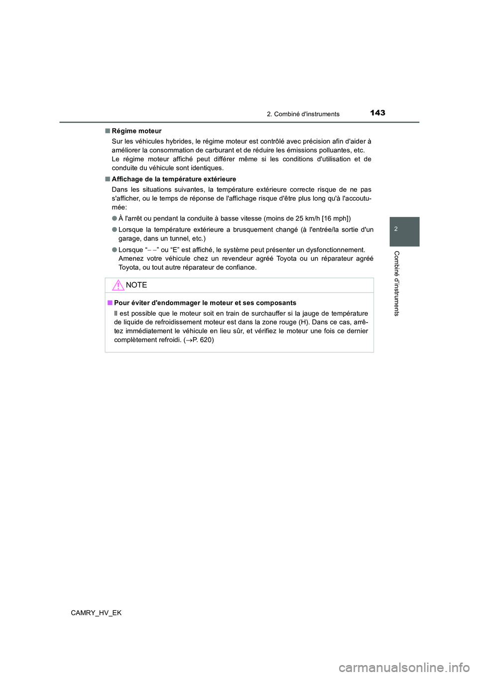 TOYOTA CAMRY 2019 Manuel du propriétaire (in French) 1432. Combiné dinstruments
2
Combiné d’instruments
CAMRY_HV_EK■Régime moteur
Sur les véhicules hybrides, le régime moteur est contrôlé avec précision afin daider à
améliorer la consomm TOYOTA CAMRY 2019 Manuel du propriétaire (in French) 1432. Combiné dinstruments
2
Combiné d’instruments
CAMRY_HV_EK■Régime moteur
Sur les véhicules hybrides, le régime moteur est contrôlé avec précision afin daider à
améliorer la consomm