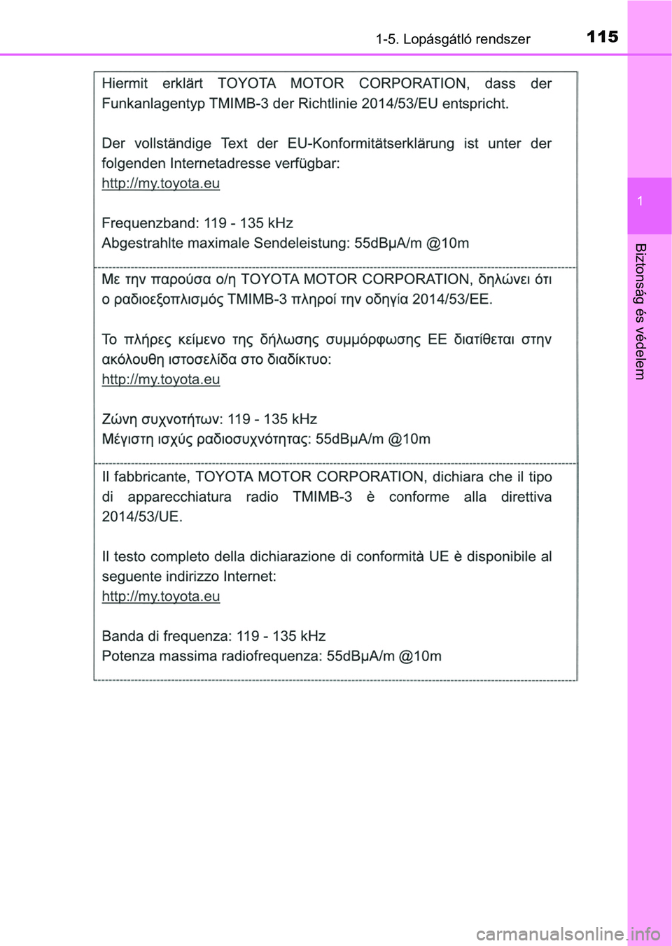 TOYOTA CAMRY 2019  Kezelési útmutató (in Hungarian) 1151-5. Lopásgátló rendszer
1
Biztonság és védelem 