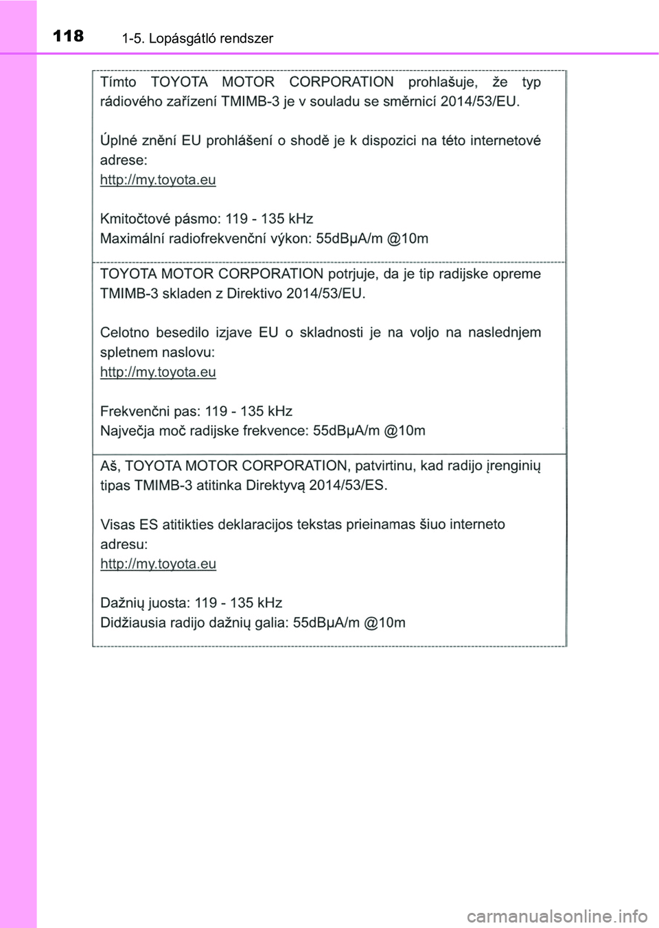 TOYOTA CAMRY 2019  Kezelési útmutató (in Hungarian) 1181-5. Lopásgátló rendszer 